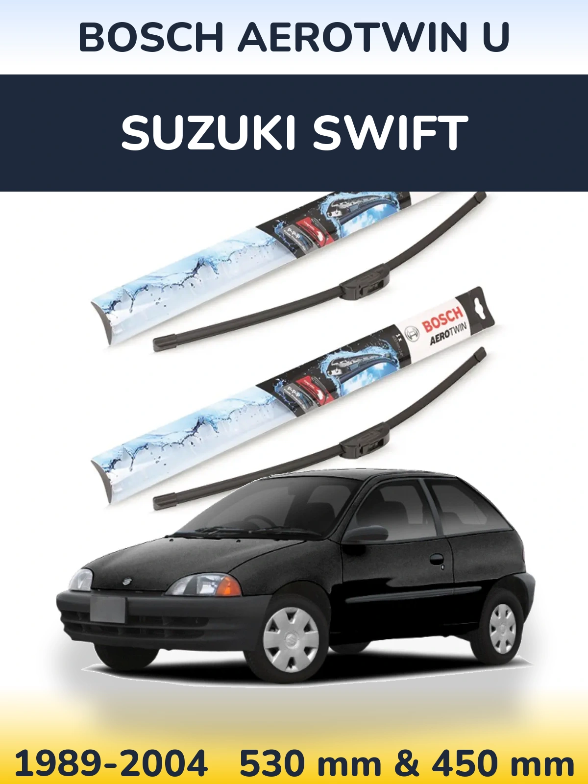 Komplet przednich wycieraczek BOSCH AeroTwin U 530 & 450 mm do Suzuki Swift 1989-2004