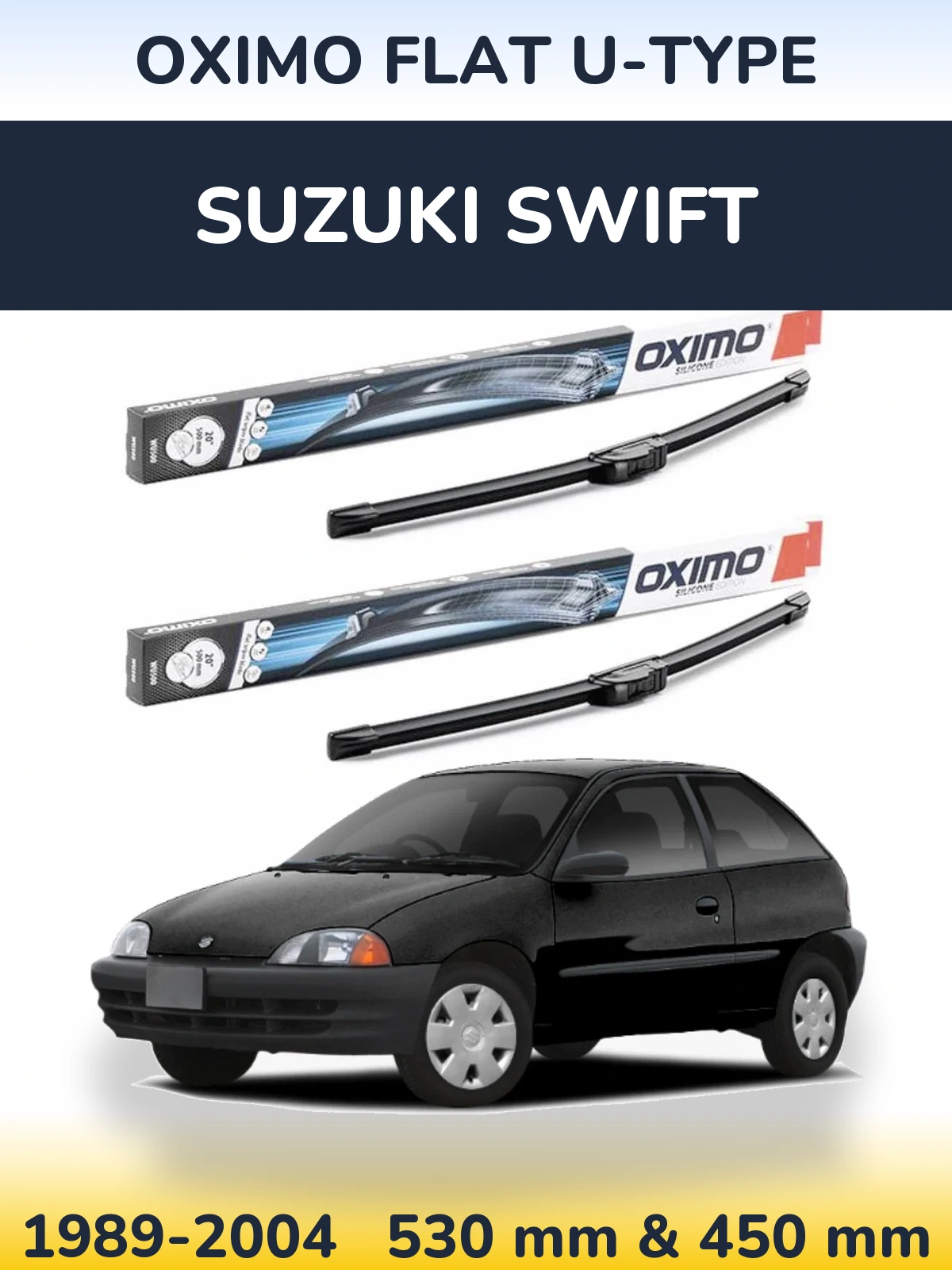 Komplet przednich wycieraczek Oximo Flat U-type 530 & 450 mm do Suzuki Swift 1989-2004