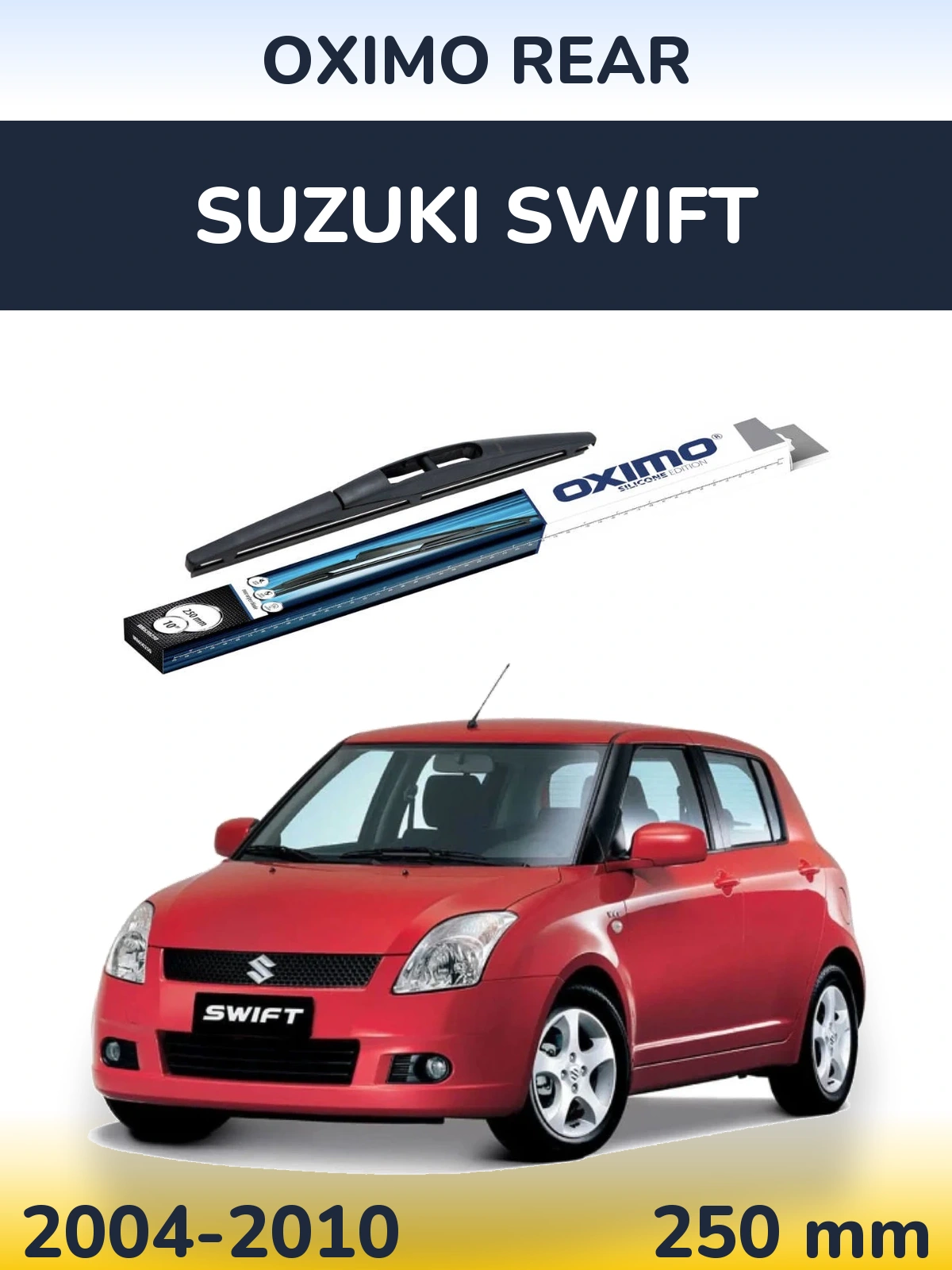 Tylna wycieraczka Oximo Rear 250 mm do Suzuki Swift 2004-2010