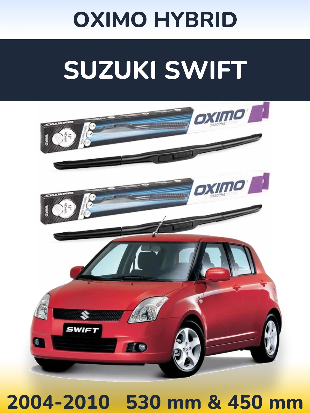 Komplet przednich wycieraczek Oximo Hybrid 530 & 450 mm do Suzuki Swift 2004-2010