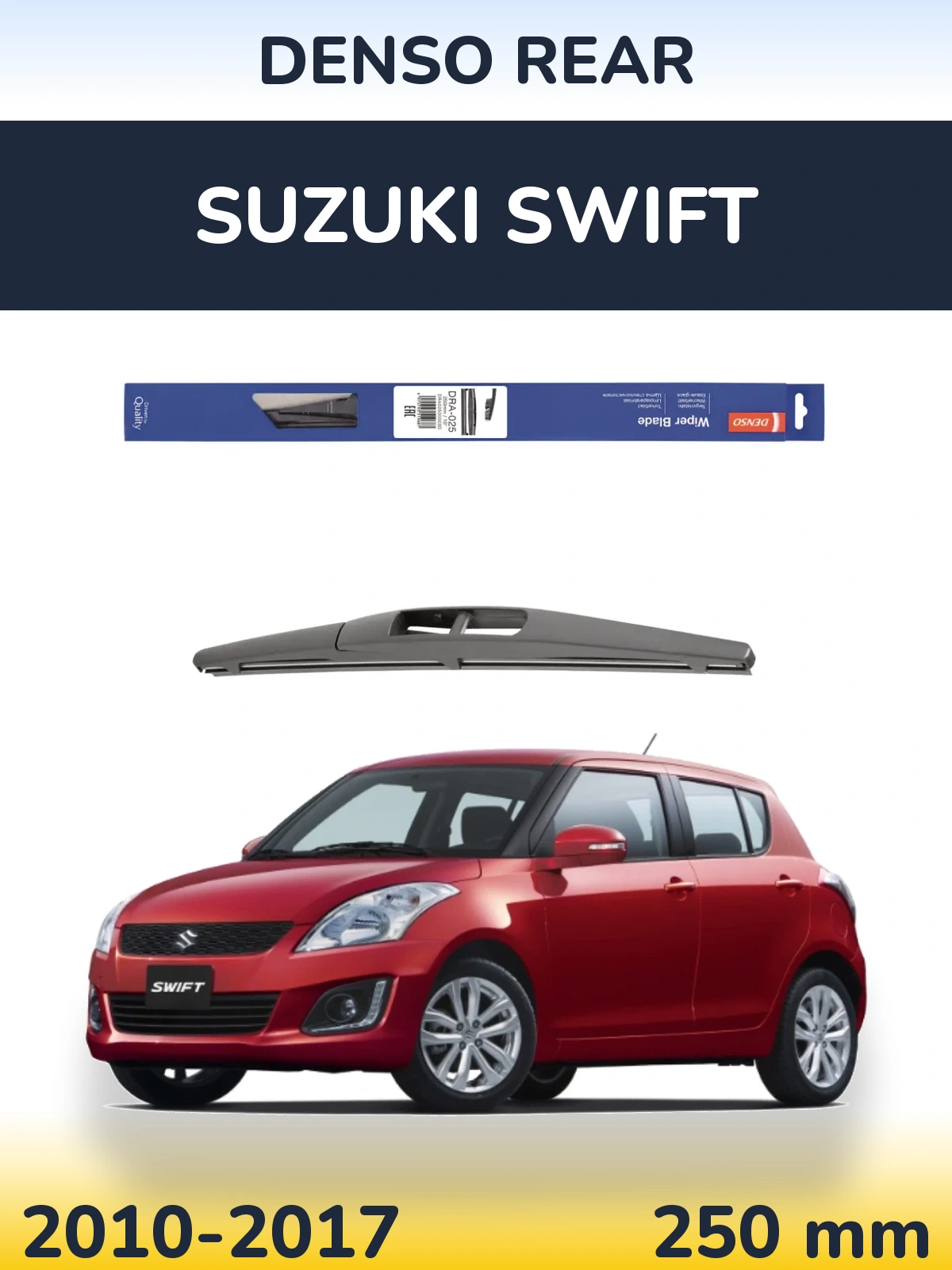 Rear wiper blade Denso Rear 250 mm for Suzuki Swift 2010-2017