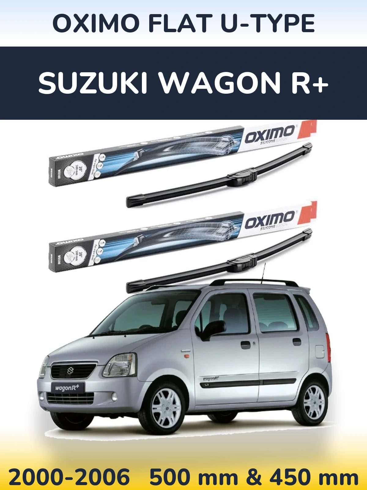Front wiper blade set Oximo Flat U-type 500 & 450 mm for Suzuki Wagon R+ 2000-2006