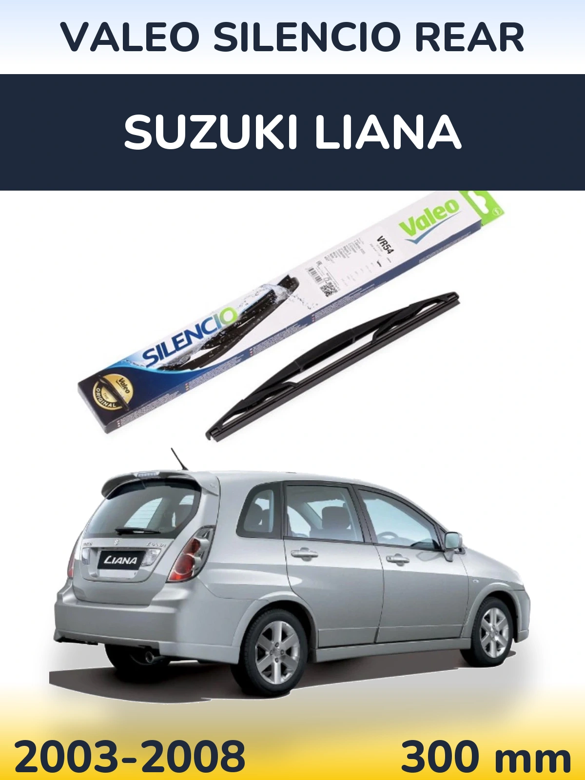 Tylna wycieraczka Valeo Silencio Rear 300 mm do Suzuki Liana 2003-2008
