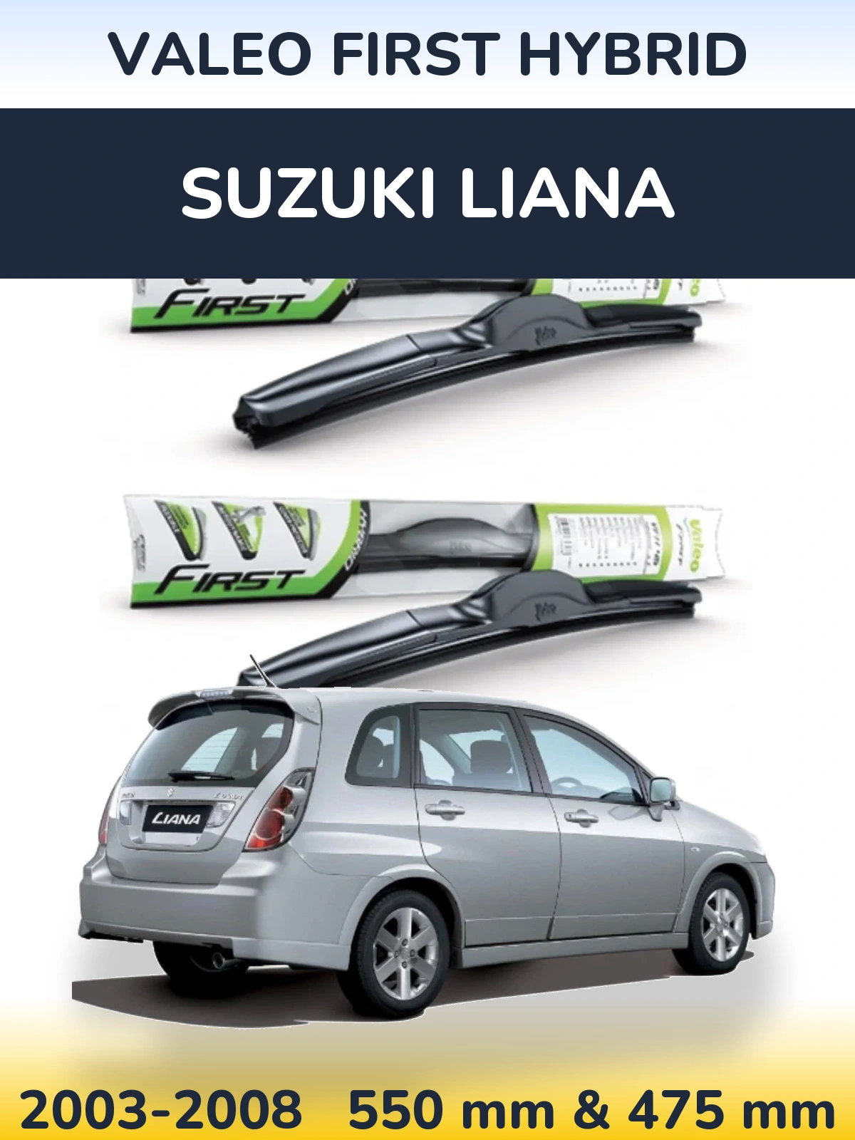 Комплект передних дворников Valeo First Hybrid 550 & 475 мм для Suzuki Liana 2003-2008