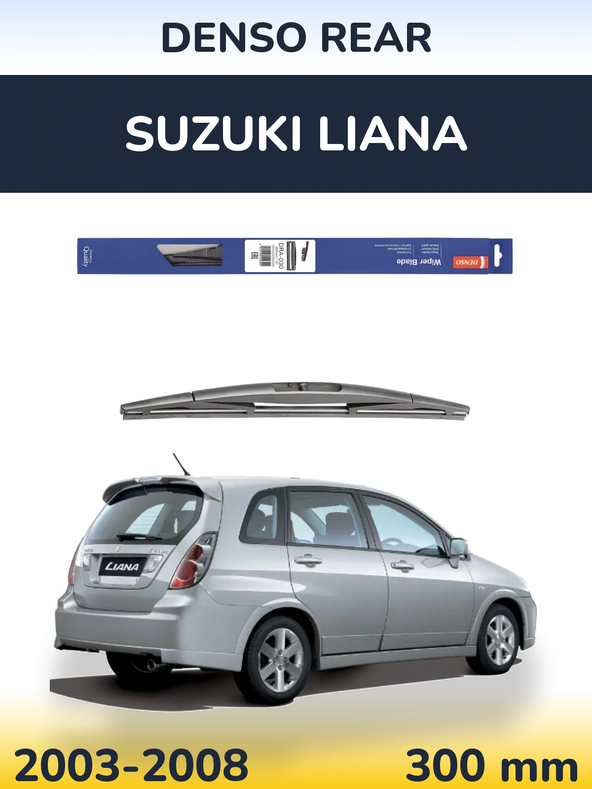 Tylna wycieraczka Denso Rear 300 mm do Suzuki Liana 2003-2008