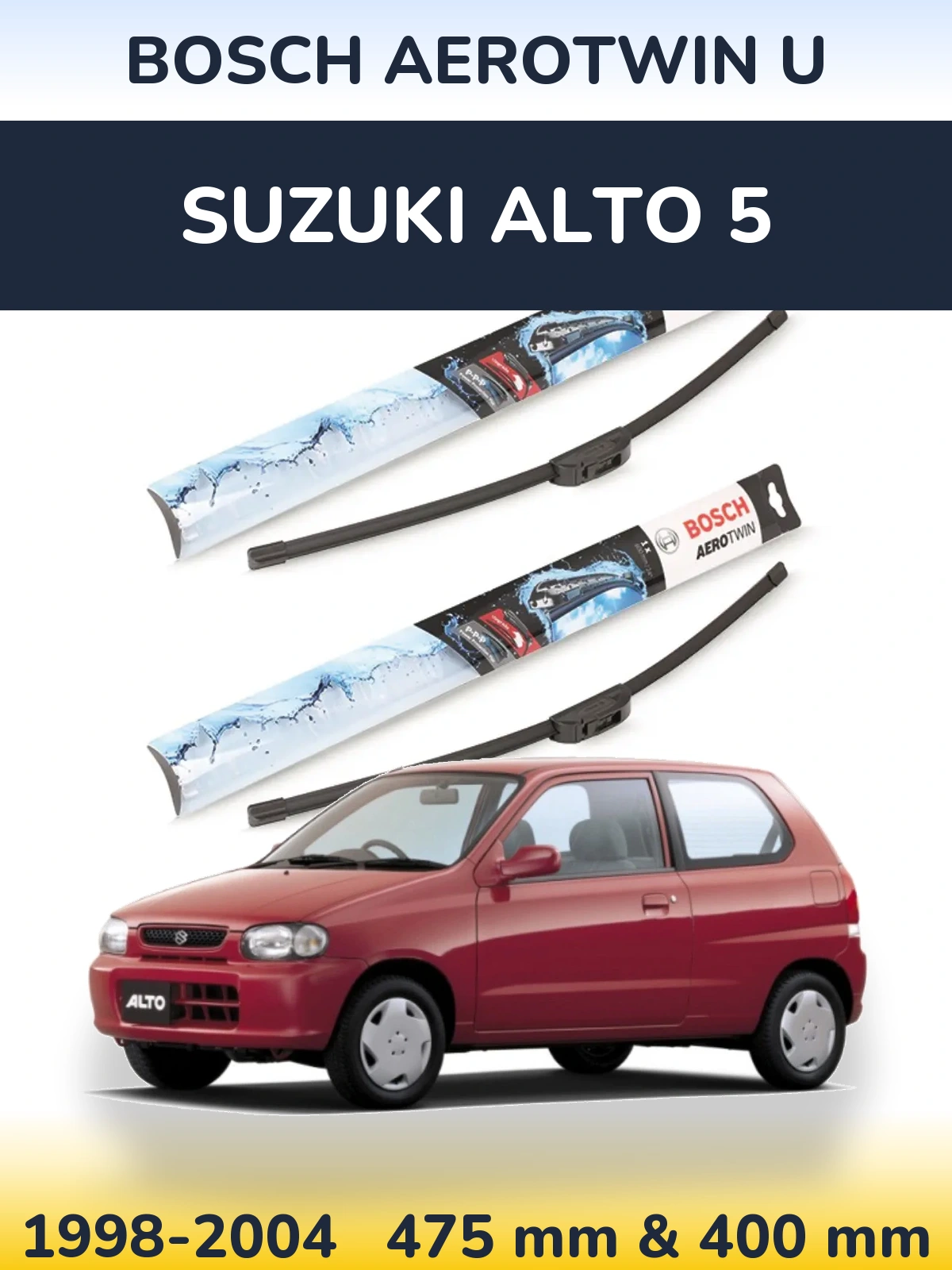 Komplet przednich wycieraczek BOSCH AeroTwin U 475 & 400 mm do Suzuki Alto 5 1998-2004