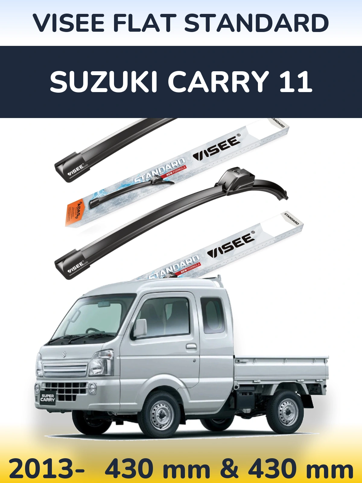 Komplet przednich wycieraczek VISEE FLAT STANDARD 430 & 430 mm do Suzuki Carry 11 2013-2026