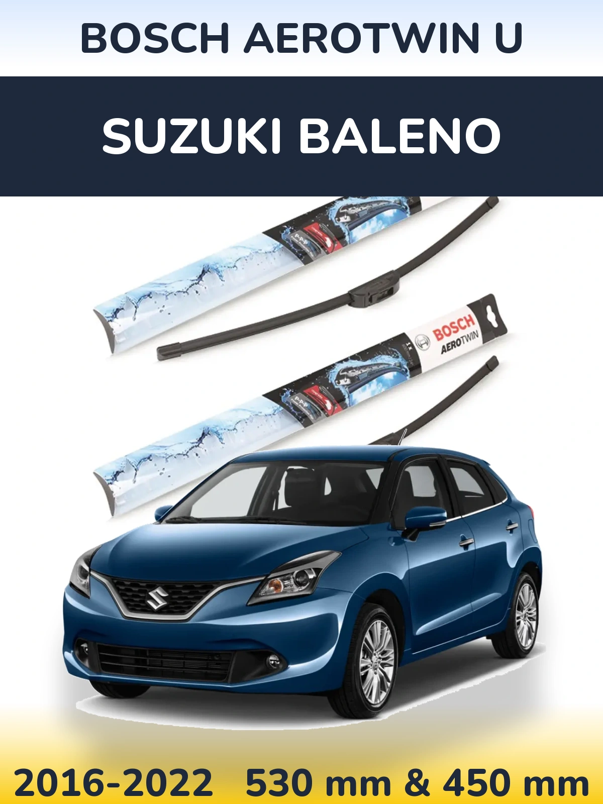 Комплект передних дворников BOSCH AeroTwin U 530 & 450 мм для Suzuki Baleno 2016-2022