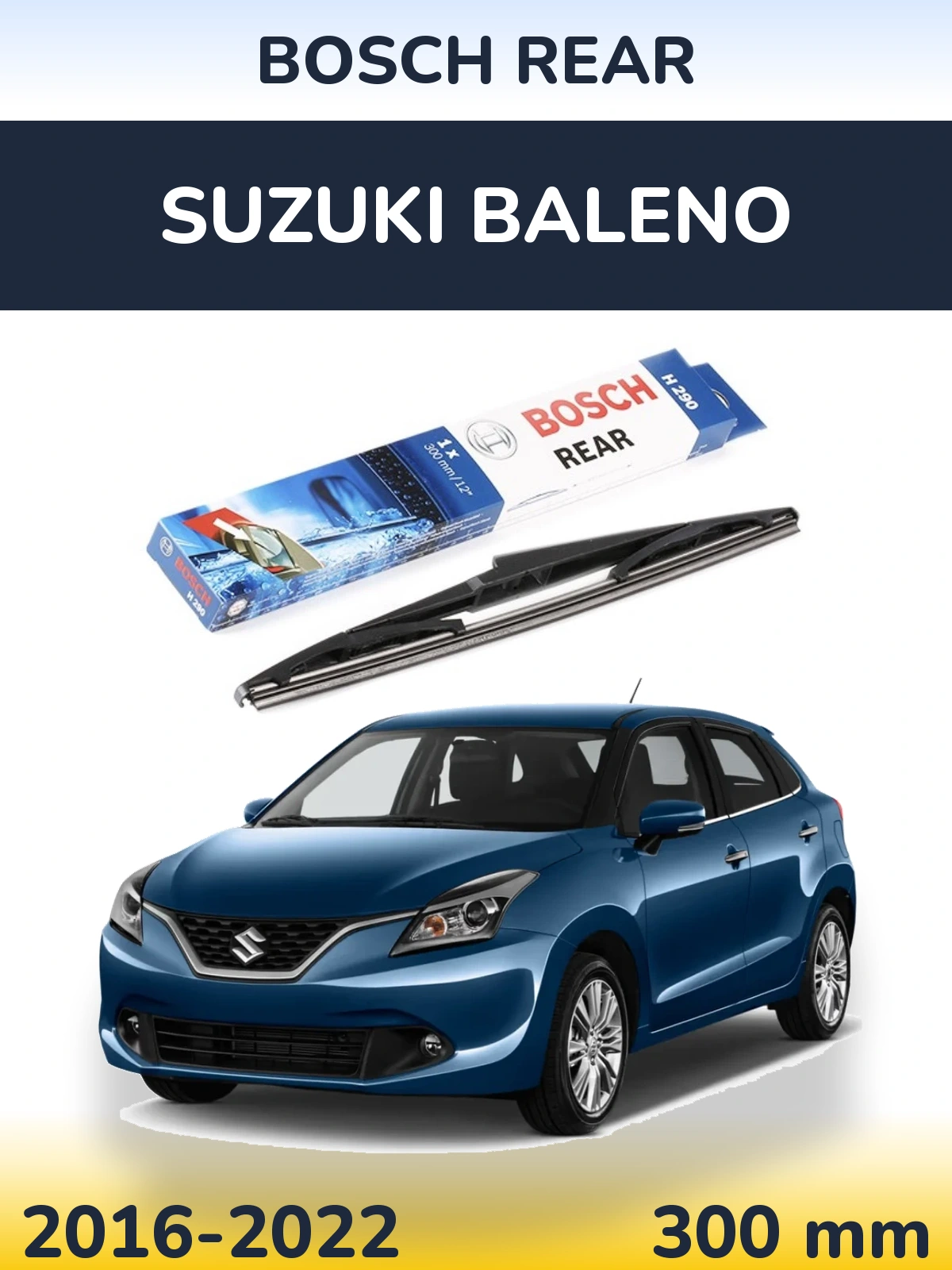Задний дворник BOSCH Rear 300 мм для Suzuki Baleno 2016-2022