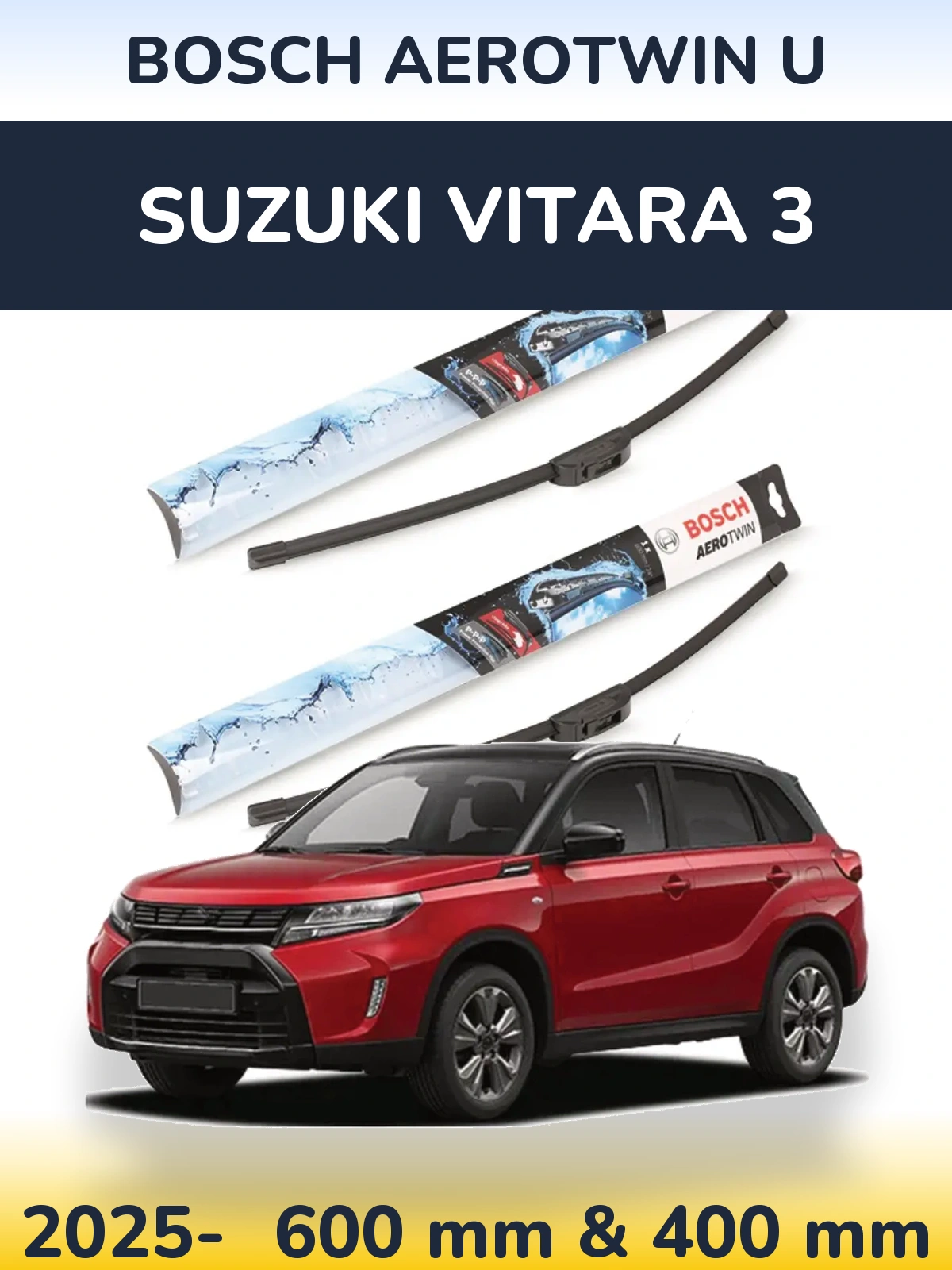 Komplet przednich wycieraczek BOSCH AeroTwin U 600 & 400 mm do Suzuki Vitara 3 2025-2026