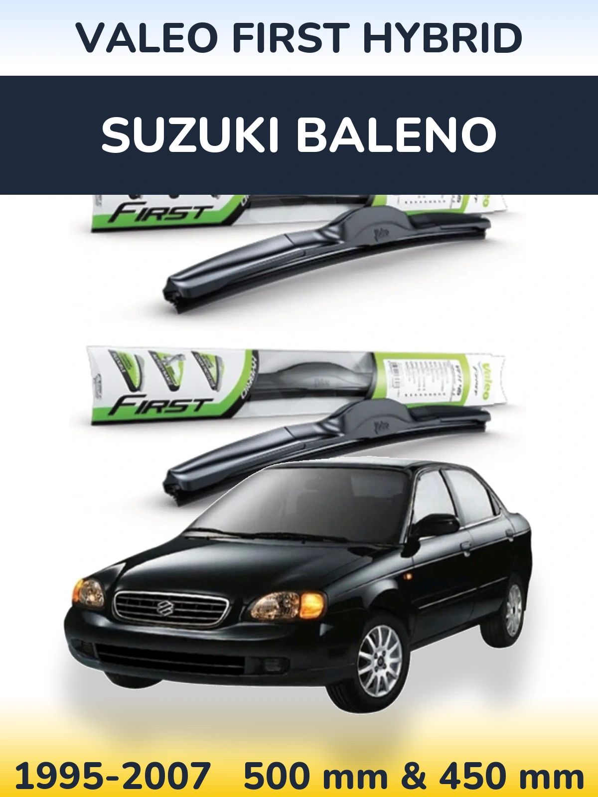 Комплект передних дворников Valeo First Hybrid 500 & 450 мм для Suzuki Baleno 1995-2007