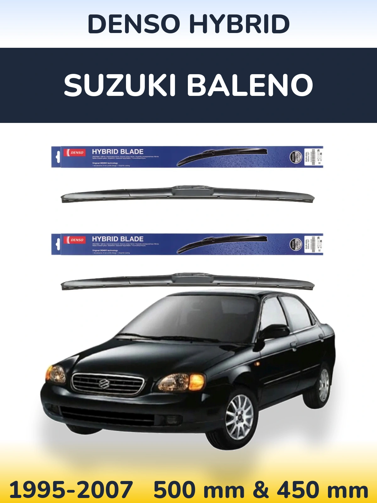 Front wiper blade set Denso Hybrid 500 & 450 mm for Suzuki Baleno 1995-2007