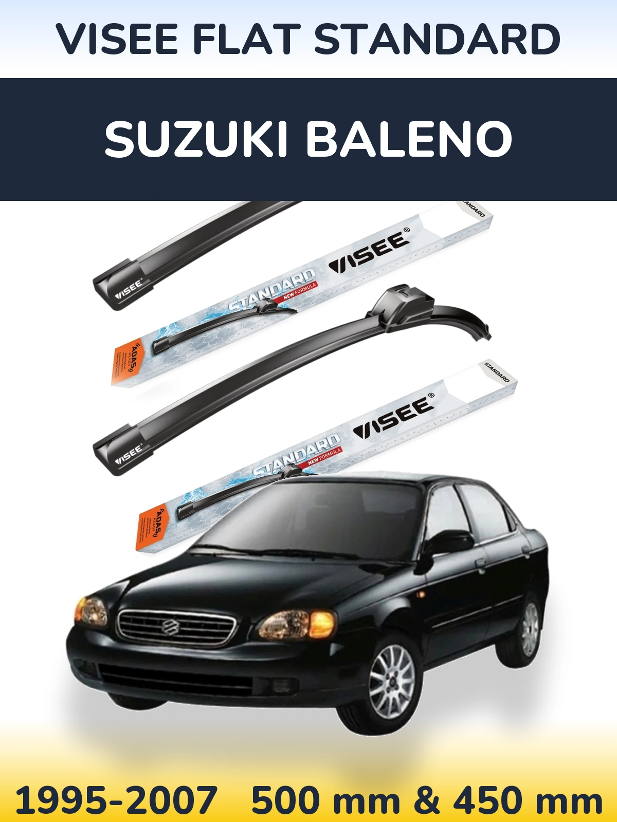 Komplet przednich wycieraczek VISEE FLAT STANDARD 500 & 450 mm do Suzuki Baleno 1995-2007