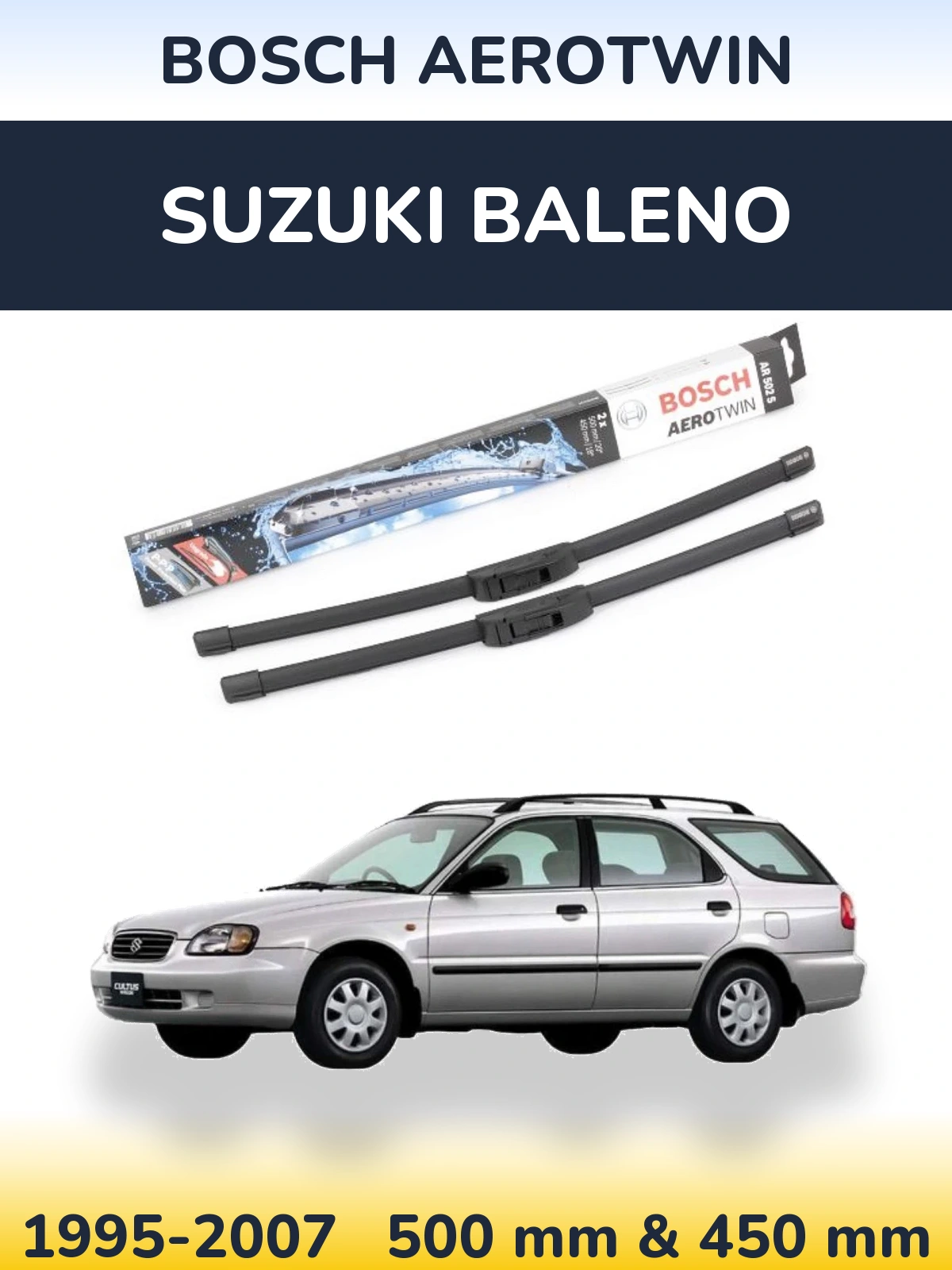 Front wiper blade set BOSCH AeroTwin 500 & 450 mm for Suzuki Baleno 1995-2007