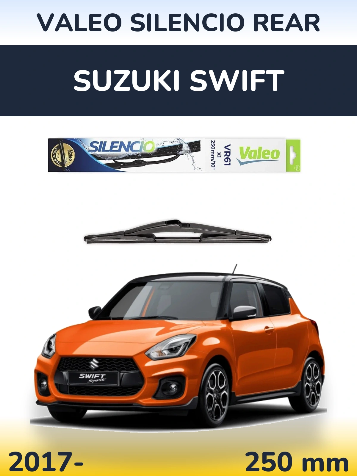 Tylna wycieraczka Valeo Silencio Rear 250 mm do Suzuki Swift 2017-2026
