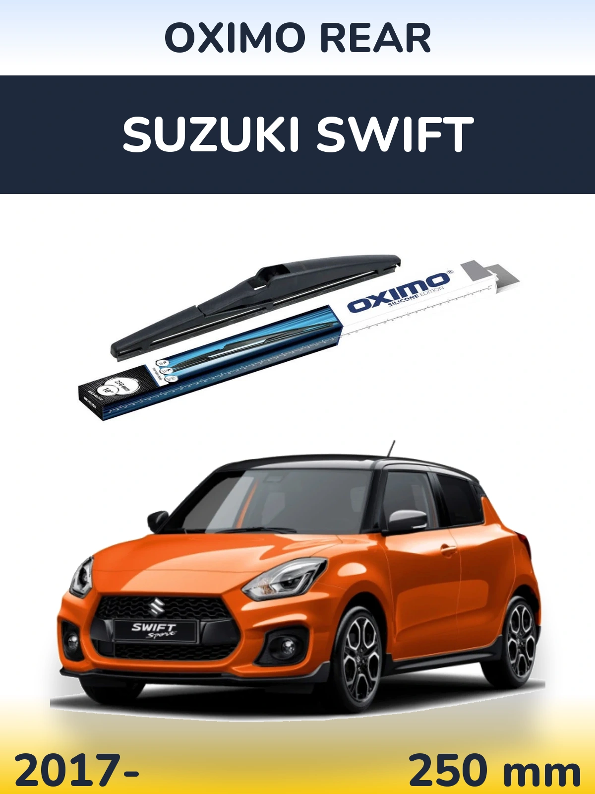 Tylna wycieraczka Oximo Rear 250 mm do Suzuki Swift 2017-2026