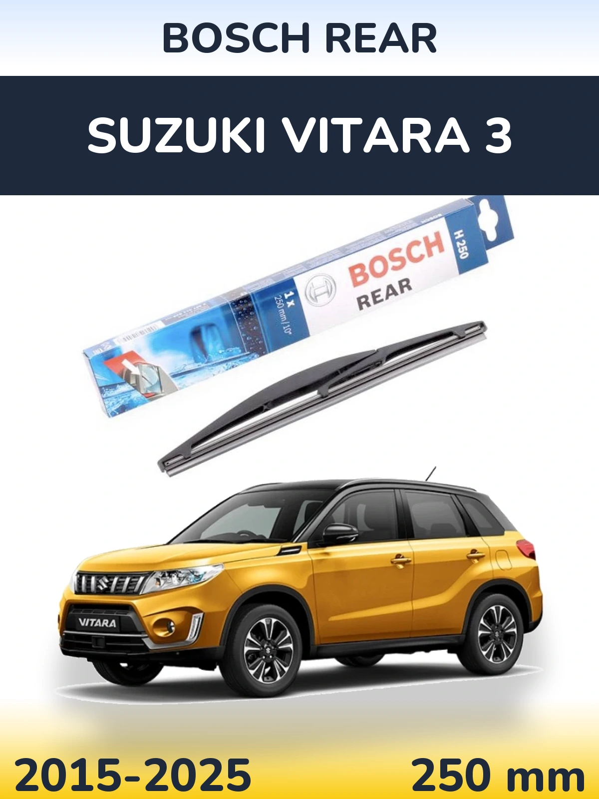 Tylna wycieraczka BOSCH Rear 250 mm do Suzuki Vitara 3 2015-2025