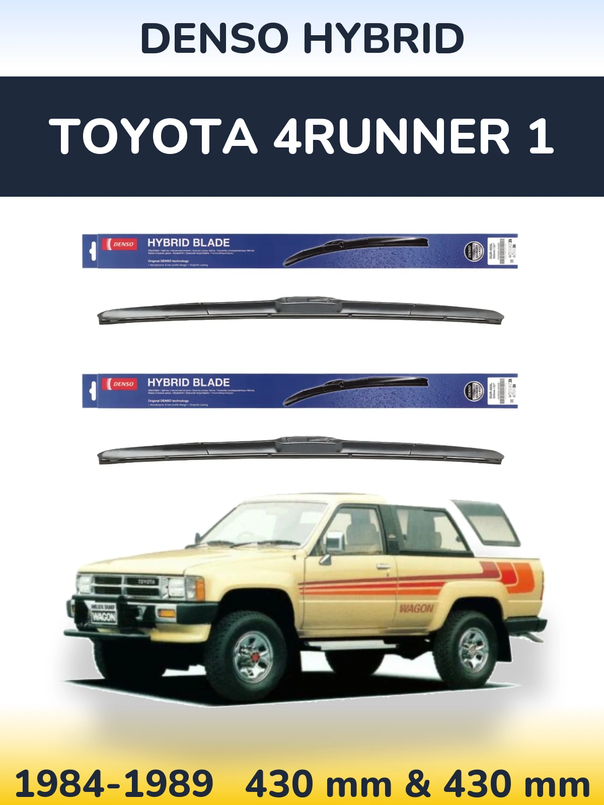 Komplet przednich wycieraczek Denso Hybrid 430 & 430 mm do Toyota 4Runner 1 1984-1989