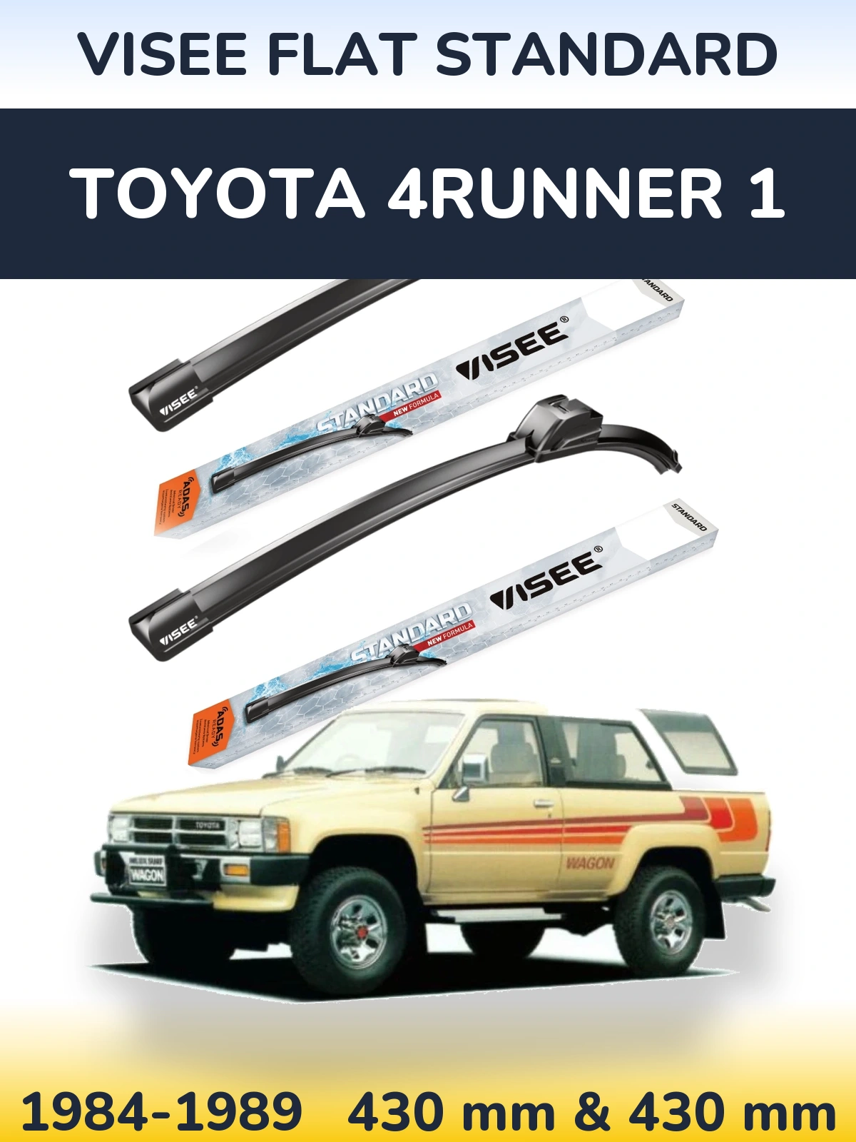 Front wiper blade set VISEE FLAT STANDARD 430 & 430 mm for Toyota 4Runner 1 1984-1989