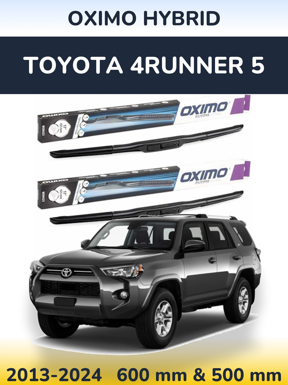 Komplet przednich wycieraczek Oximo Hybrid 600 & 500 mm do Toyota 4Runner 5 2013-2024