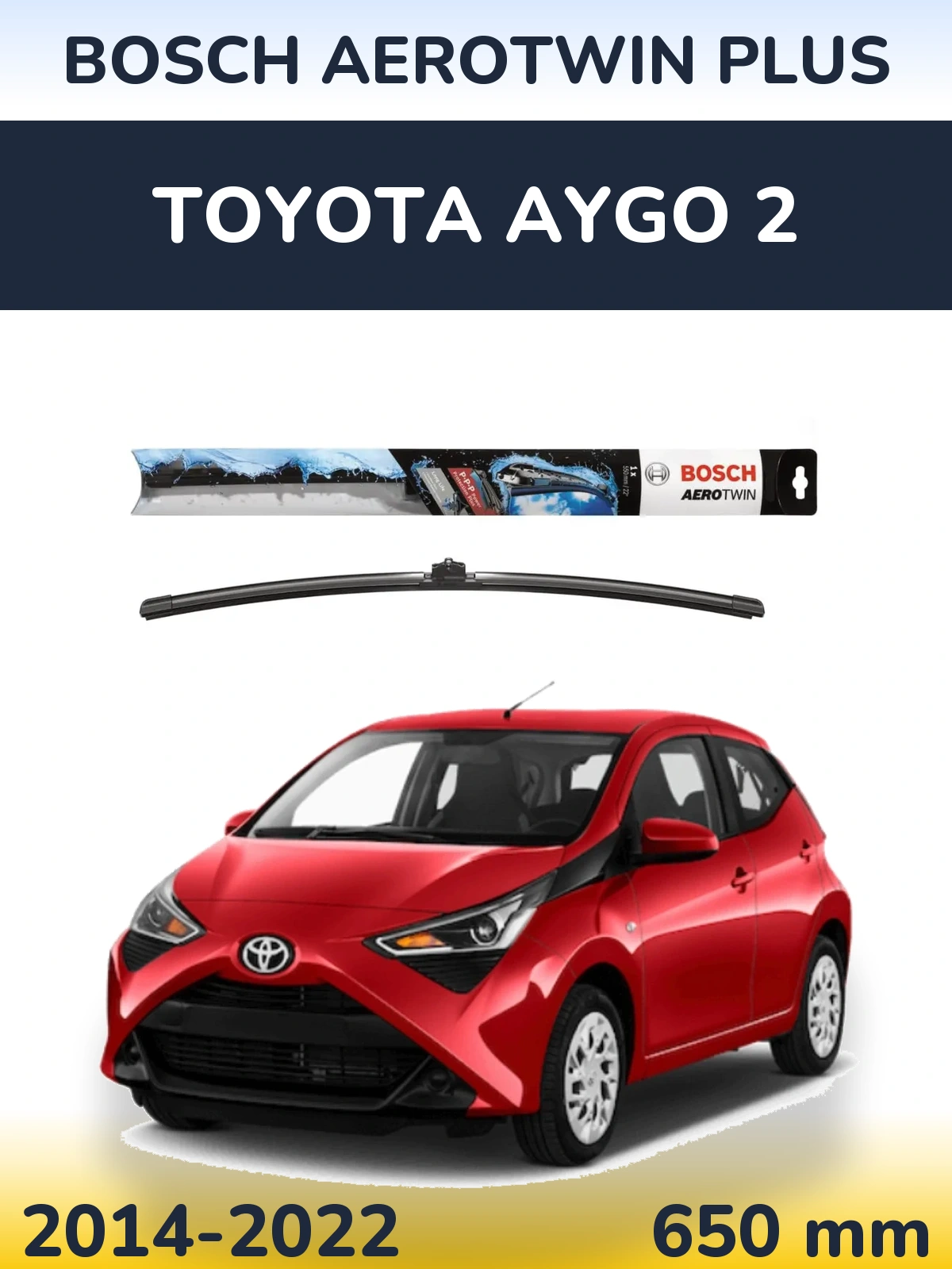 Przednia wycieraczka BOSCH AeroTwin Plus 650 mm do Toyota Aygo 2 2014-2022