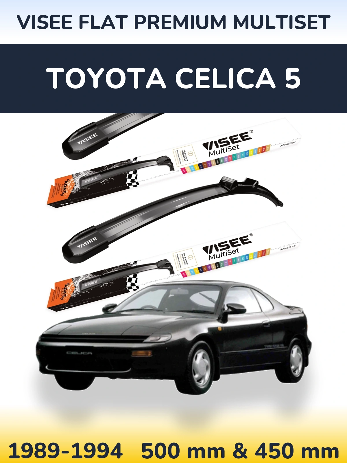 Комплект передних дворников VISEE FLAT PREMIUM MultiSet 500 & 450 мм для Toyota Celica 5 1989-1994