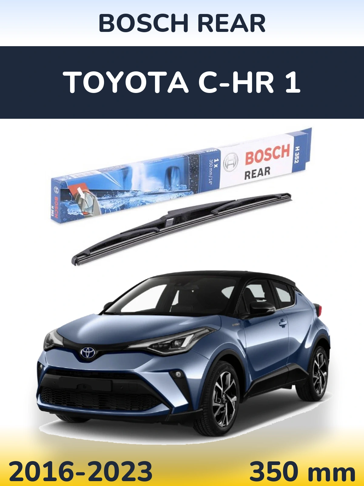 Tylna wycieraczka BOSCH Rear 350 mm do Toyota C-HR 1 2016-2023