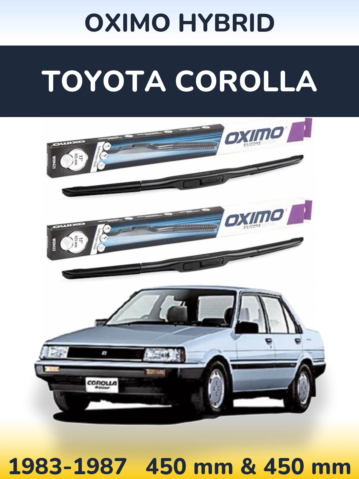 Komplet przednich wycieraczek Oximo Hybrid 450 & 450 mm do Toyota Corolla 1983-1987