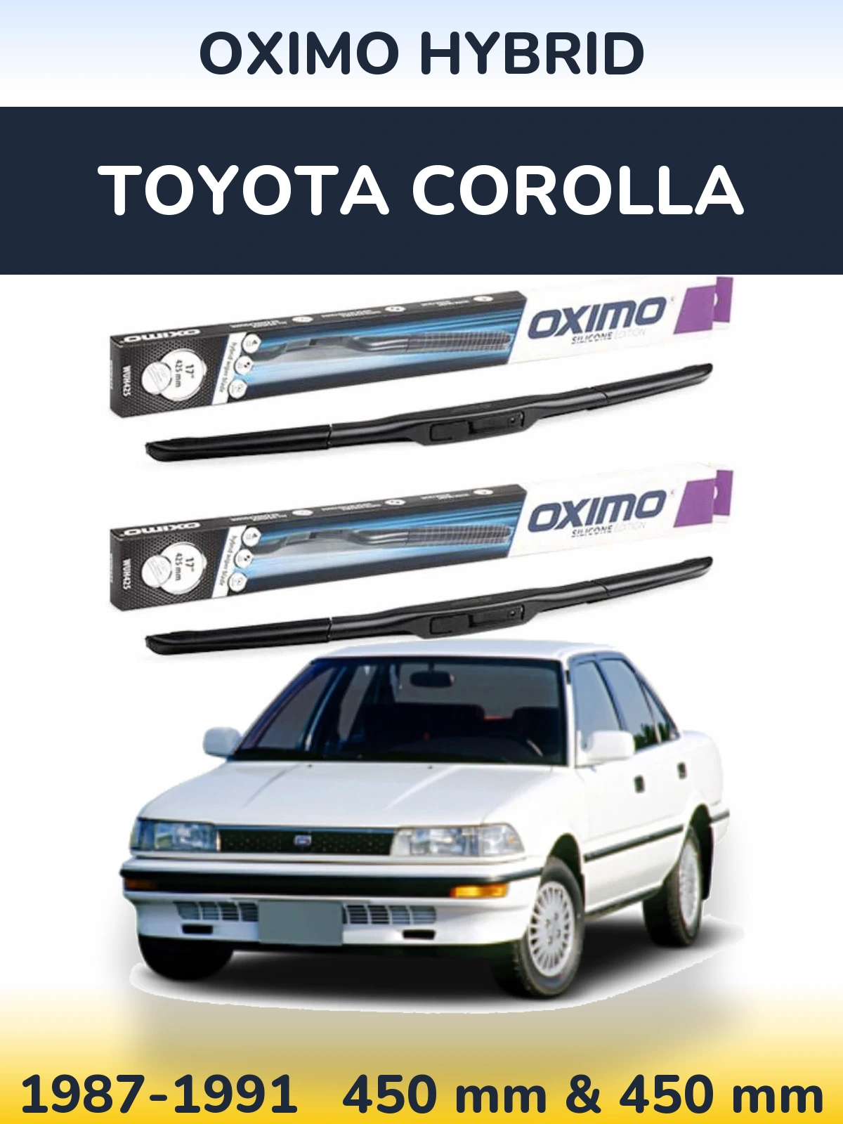 Komplet przednich wycieraczek Oximo Hybrid 450 & 450 mm do Toyota Corolla 1987-1991