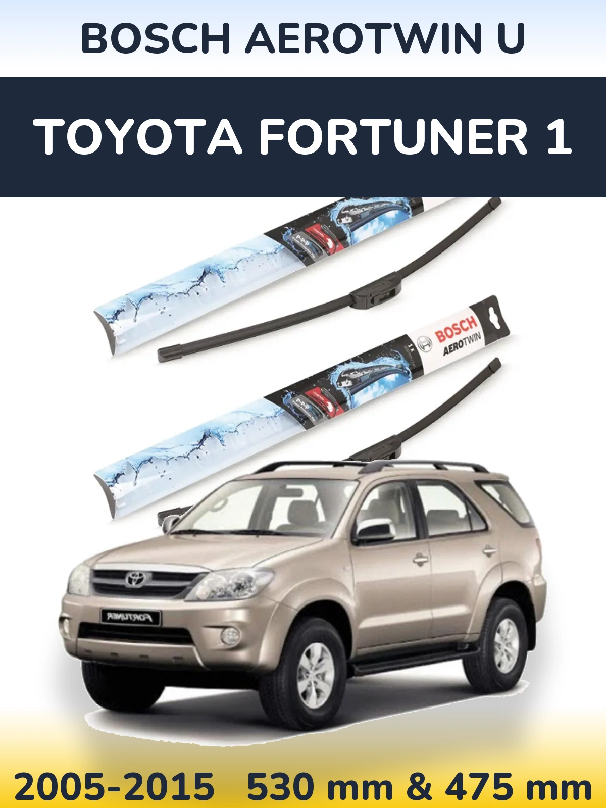 Komplet przednich wycieraczek BOSCH AeroTwin U 530 & 475 mm do Toyota Fortuner 1 2005-2015