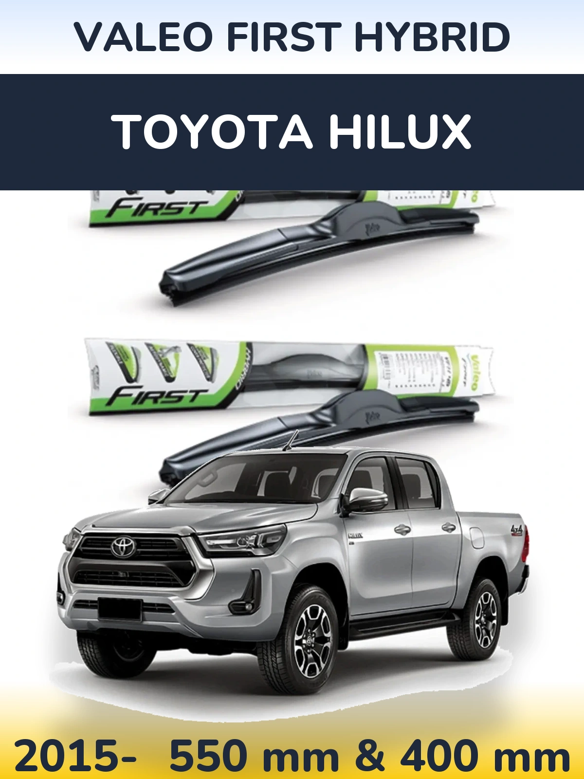 Front wiper blade set Valeo First Hybrid 550 & 400 mm for Toyota Hilux 2015-2026