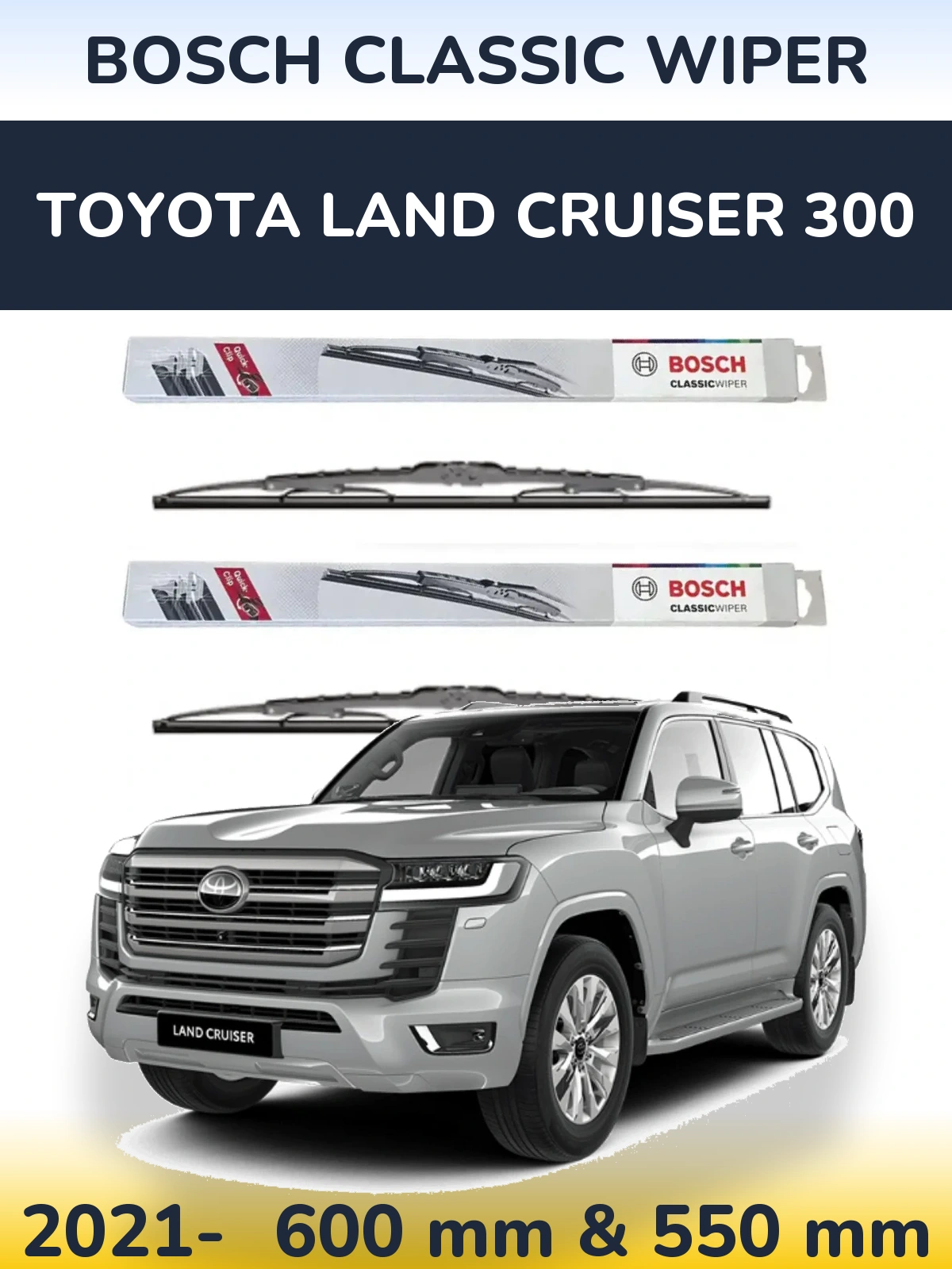 Комплект передніх щіток BOSCH Classic Wiper 600 & 550 мм для Toyota Land Cruiser 300 2021-2026