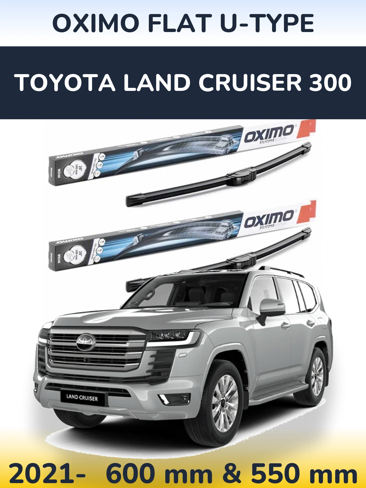 Комплект передніх щіток Oximo Flat U-type 600 & 550 мм для Toyota Land Cruiser 300 2021-2026