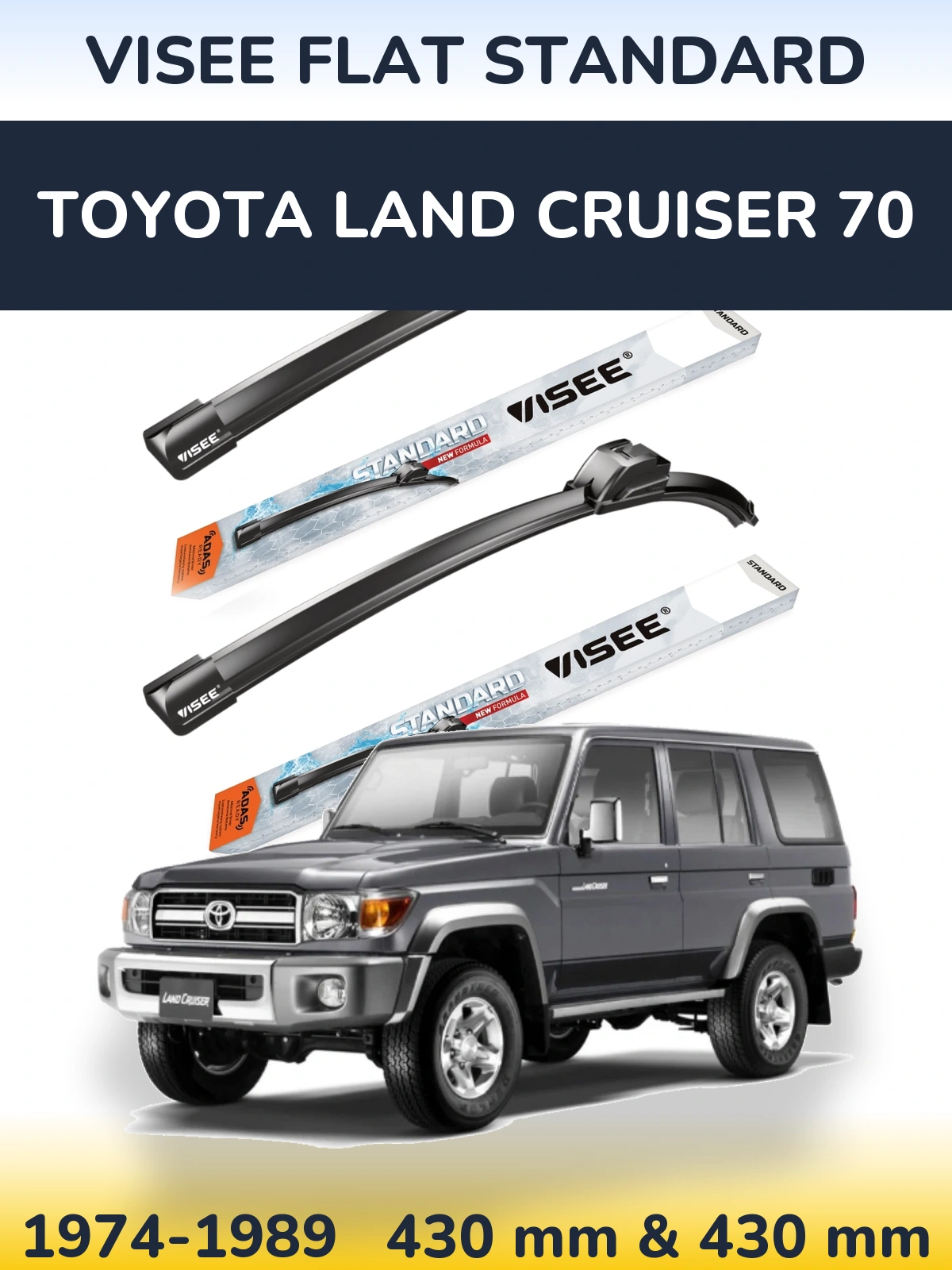 Komplet przednich wycieraczek VISEE FLAT STANDARD 430 & 430 mm do Toyota Land Cruiser 70 1974-1989