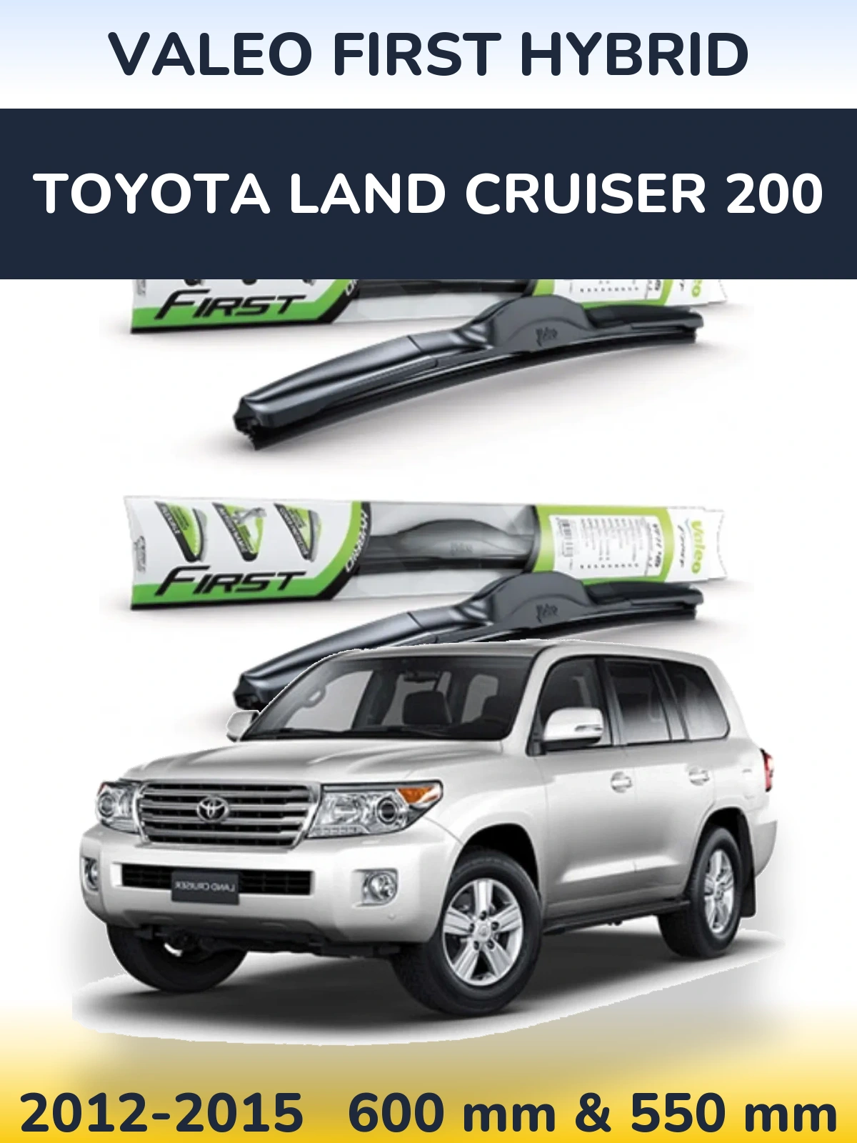 Komplet przednich wycieraczek Valeo First Hybrid 600 & 550 mm do Toyota Land Cruiser 200 2012-2015