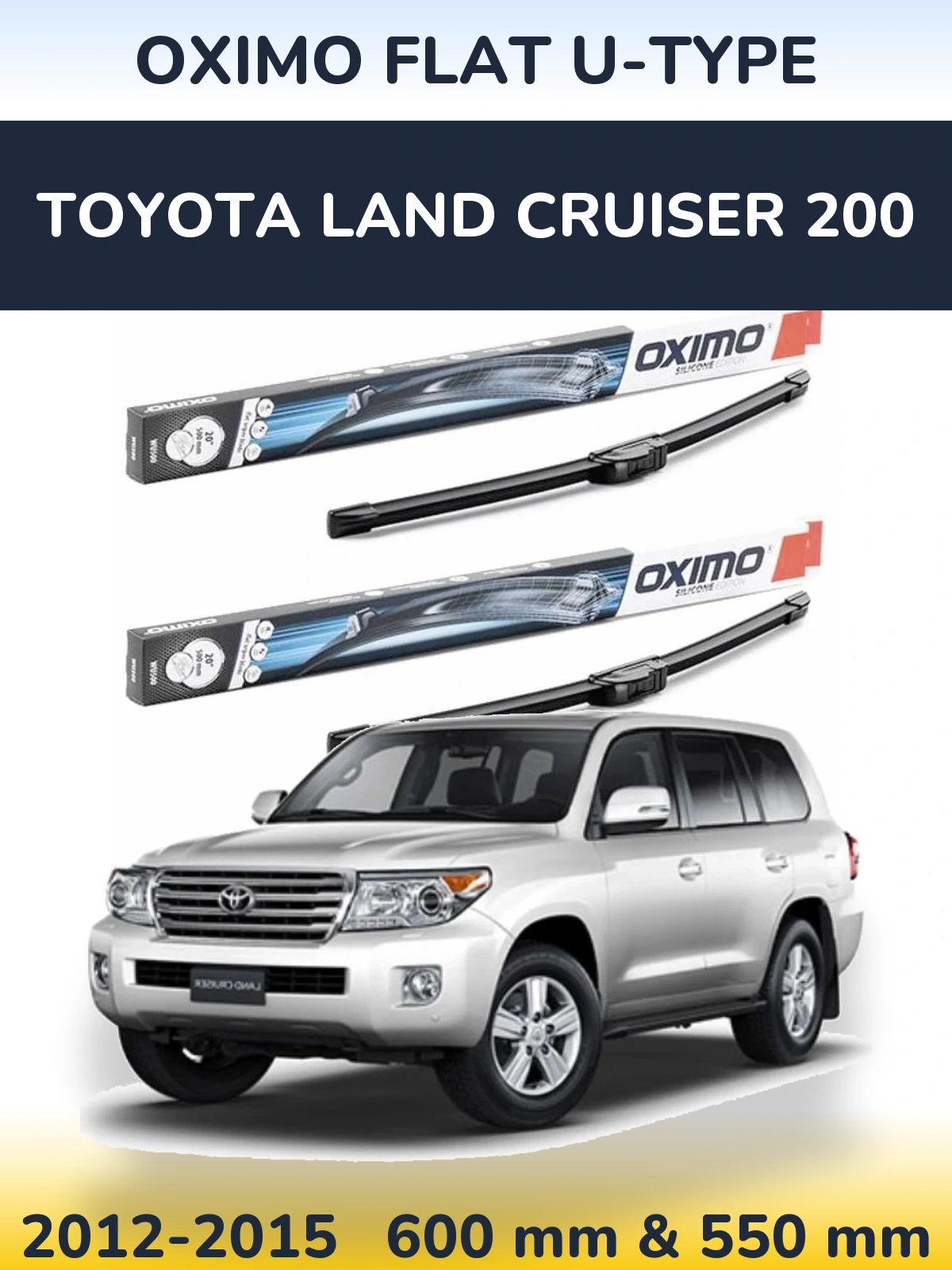 Комплект передніх щіток Oximo Flat U-type 600 & 550 мм для Toyota Land Cruiser 200 2012-2015