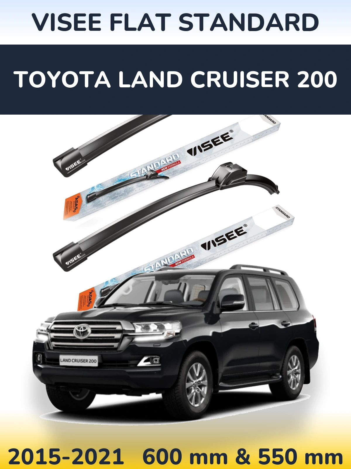 Komplet przednich wycieraczek VISEE FLAT STANDARD 600 & 550 mm do Toyota Land Cruiser 200 2015-2021
