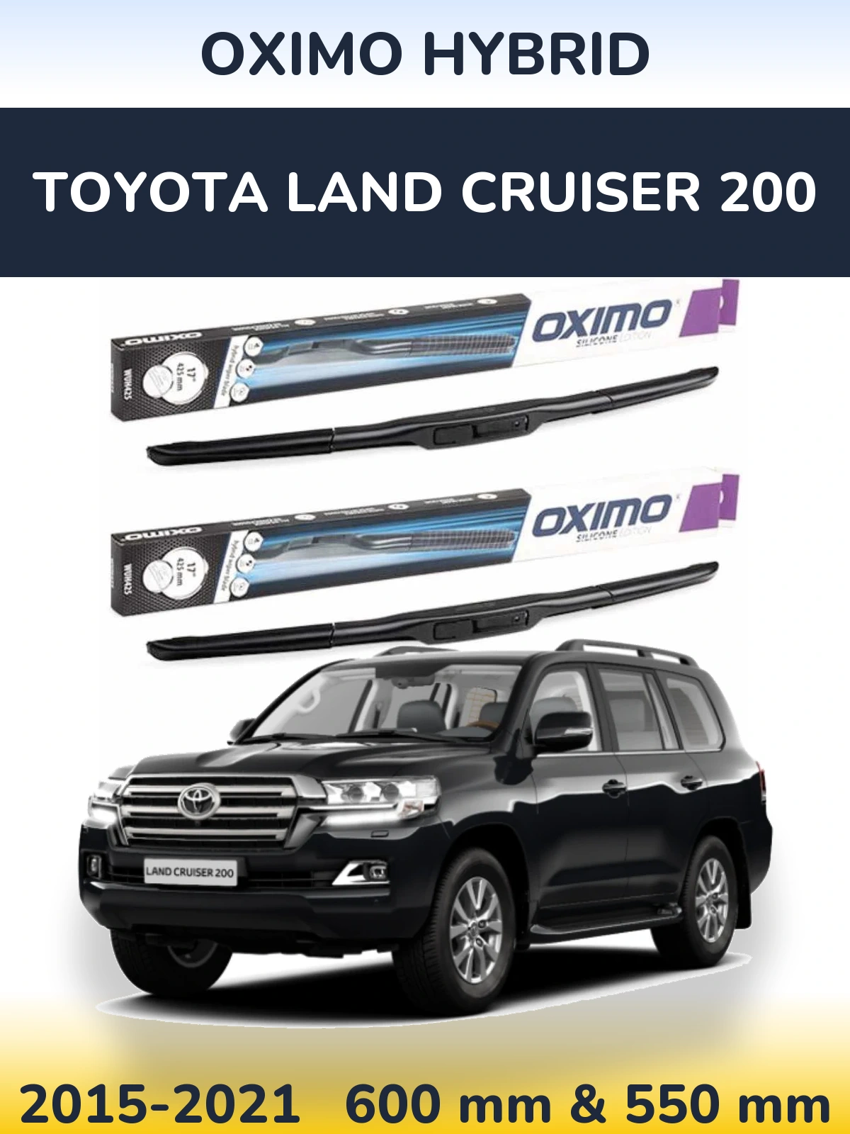 Front wiper blade set Oximo Hybrid 600 & 550 mm for Toyota Land Cruiser 200 2015-2021