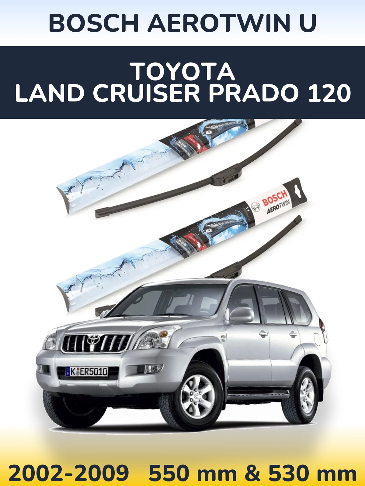 Komplet przednich wycieraczek BOSCH AeroTwin U 550 & 530 mm do Toyota Land Cruiser Prado 120 2002-2009