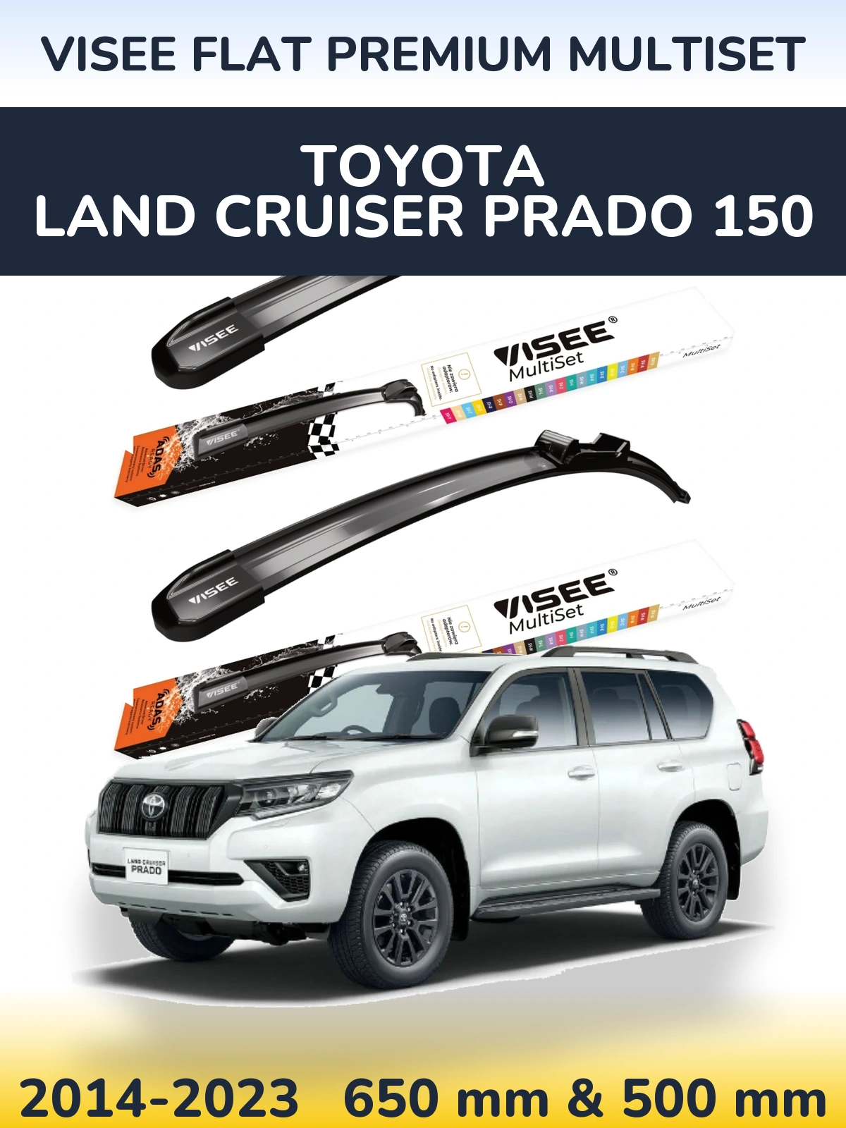 Komplet przednich wycieraczek VISEE FLAT PREMIUM MultiSet 650 & 500 mm do Toyota Land Cruiser Prado 150 2014-2023