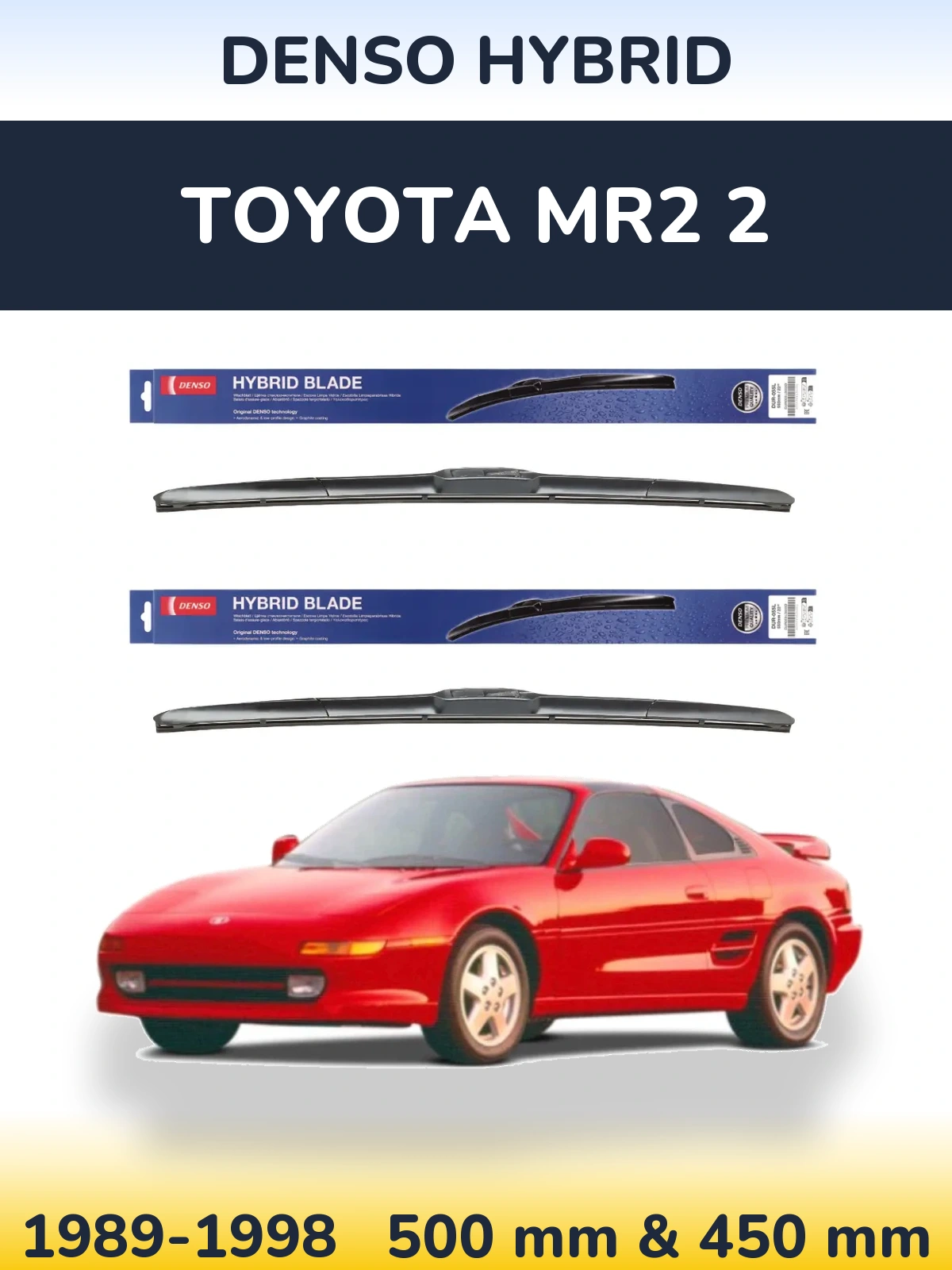 Комплект передних дворников Denso Hybrid 500 & 450 мм для Toyota MR2 2 1989-1998