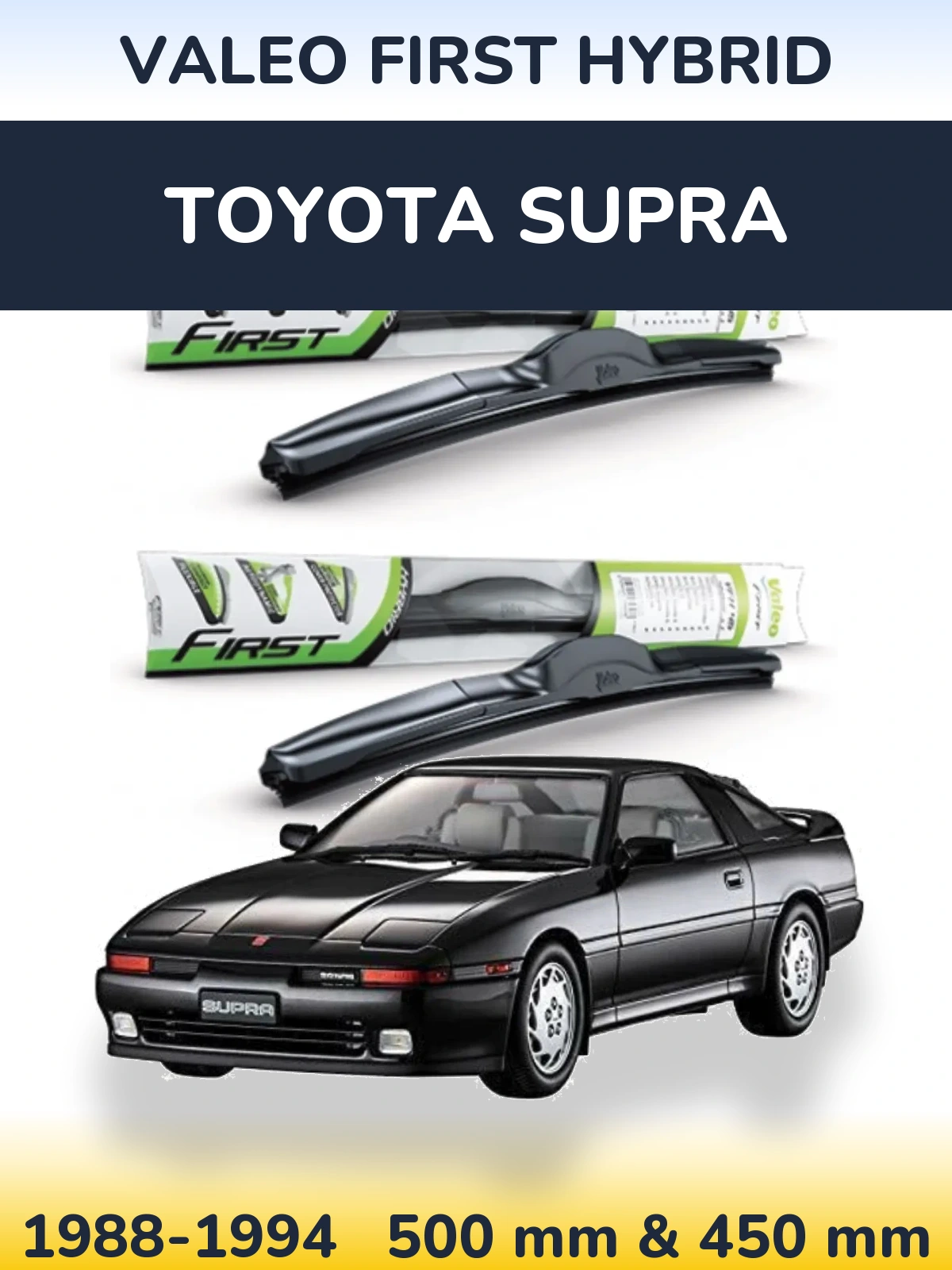 Komplet przednich wycieraczek Valeo First Hybrid 500 & 450 mm do Toyota Supra 1988-1994