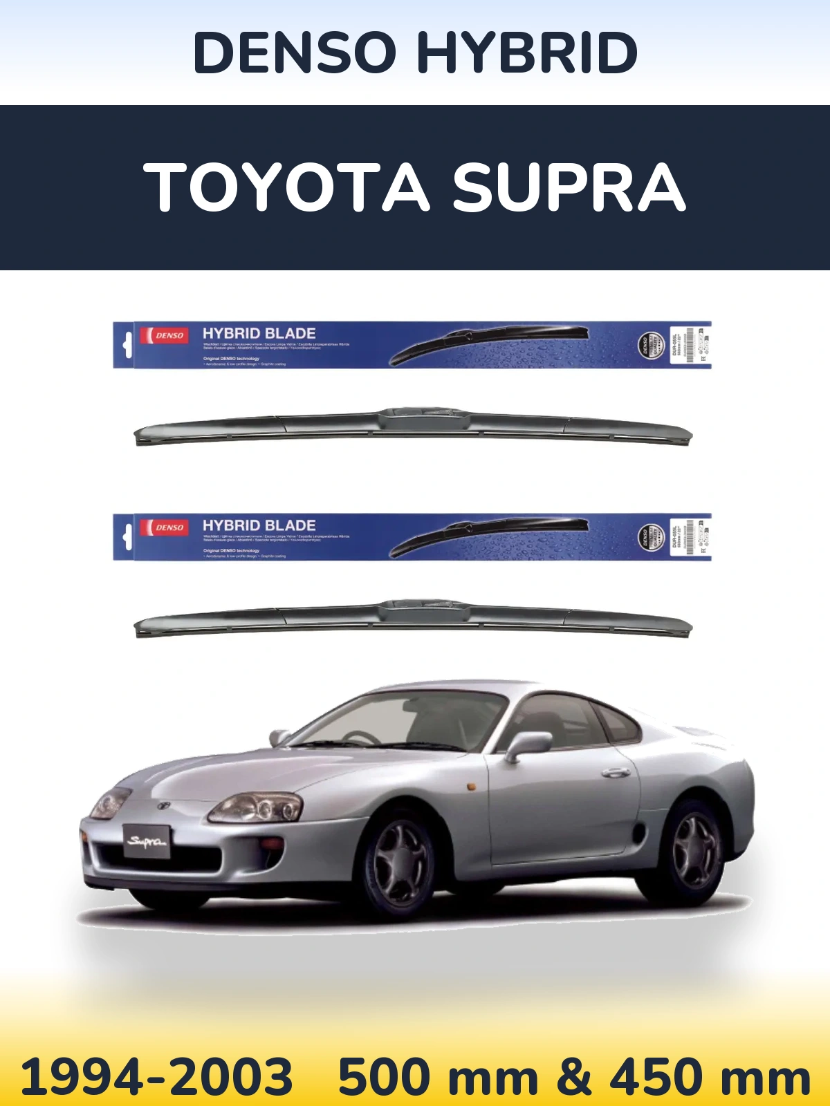 Komplet przednich wycieraczek Denso Hybrid 500 & 450 mm do Toyota Supra 1994-2003