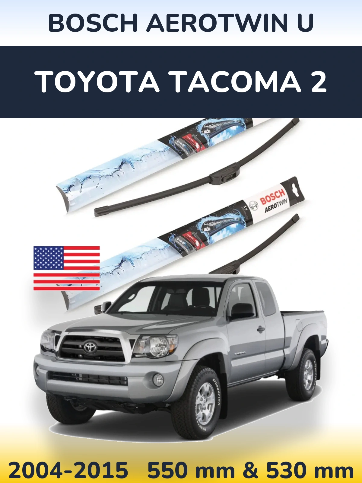 Комплект передних дворников BOSCH AeroTwin U 550 & 530 мм для Toyota Tacoma 2 2004-2015