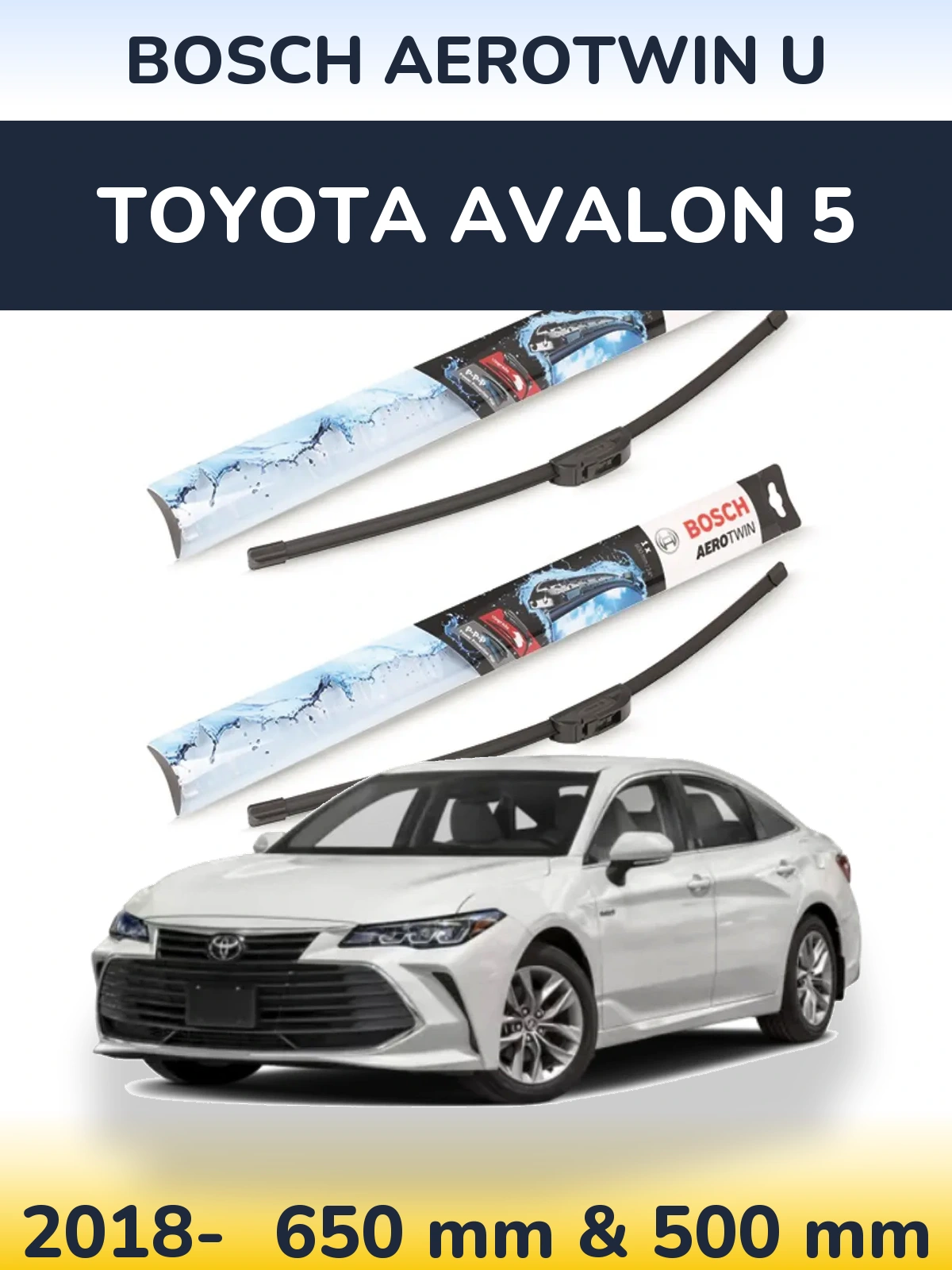 Комплект передних дворников BOSCH AeroTwin U 650 & 500 мм для Toyota Avalon 5 2018-2026
