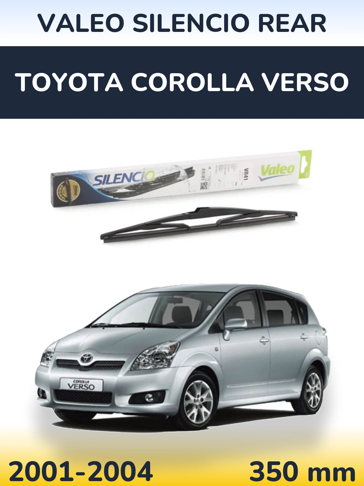 Rear wiper blade Valeo Silencio Rear 345 mm for Toyota Corolla Verso 2001-2004