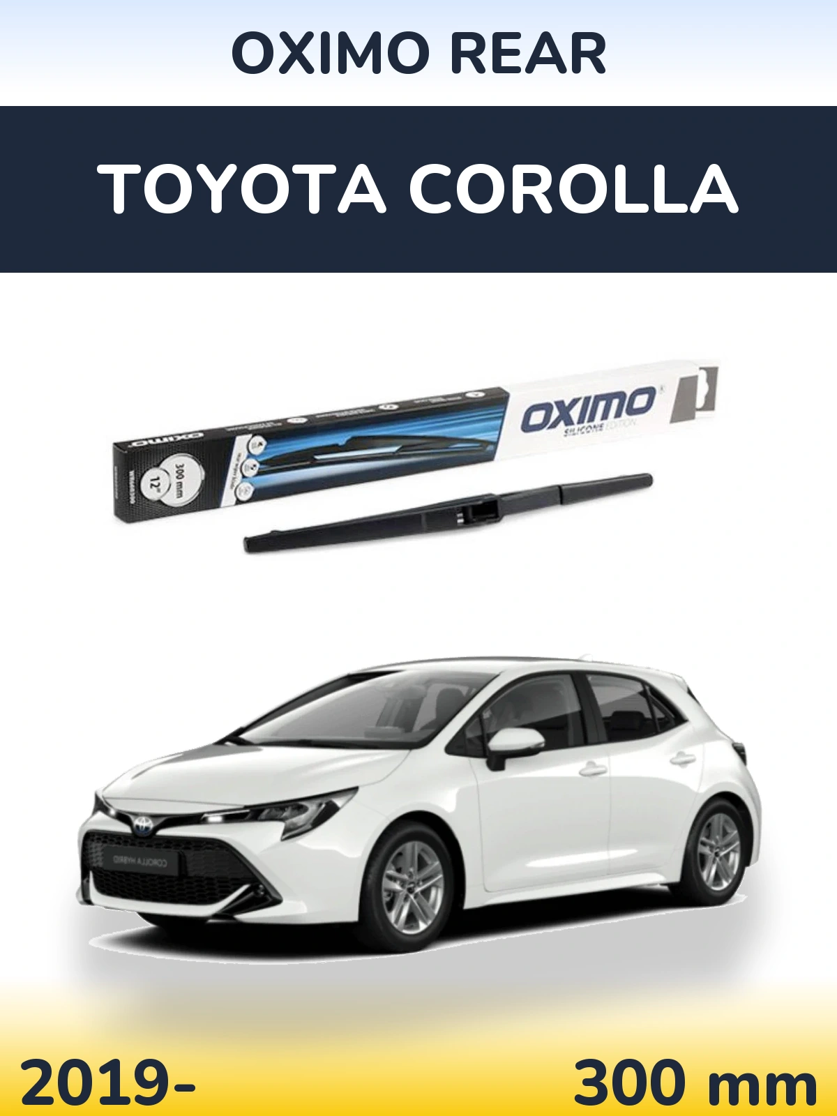 Tylna wycieraczka Oximo Rear 300 mm do Toyota Corolla 2019-2026