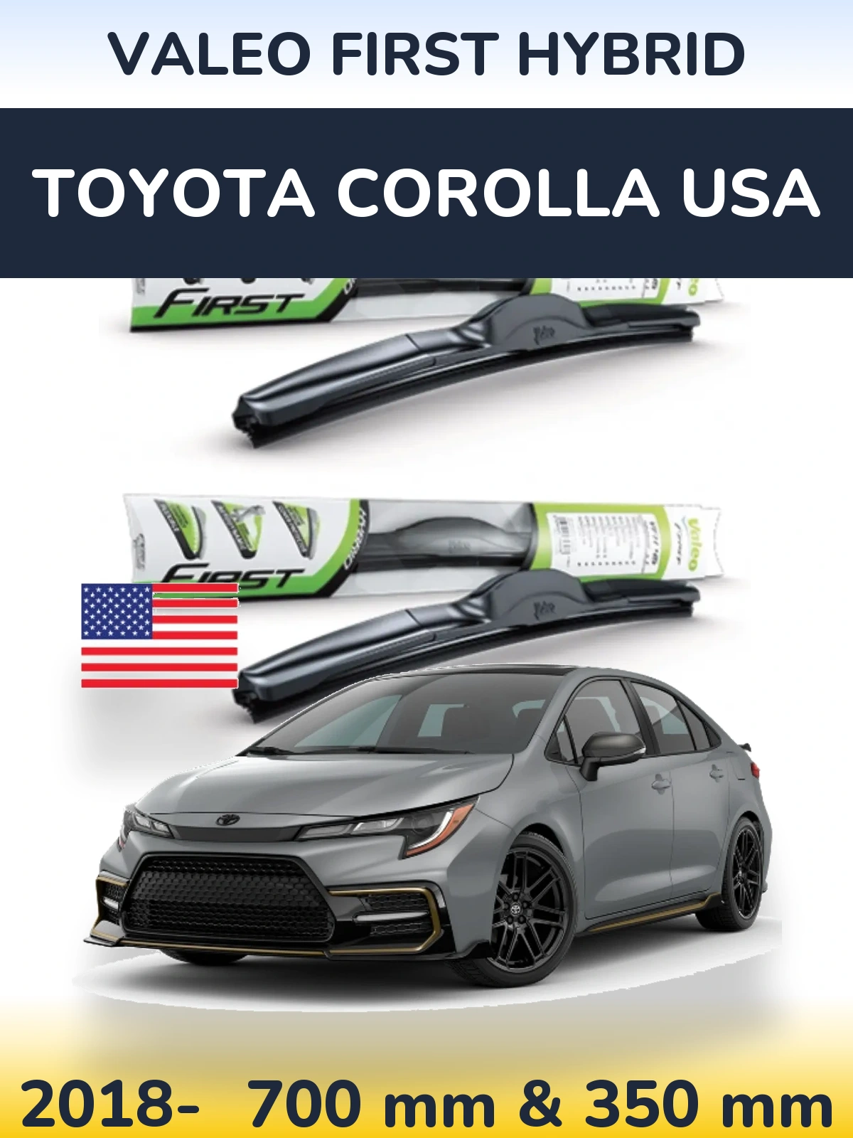 Komplet przednich wycieraczek Valeo First Hybrid 700 & 350 mm do Toyota Corolla USA 2018-2026