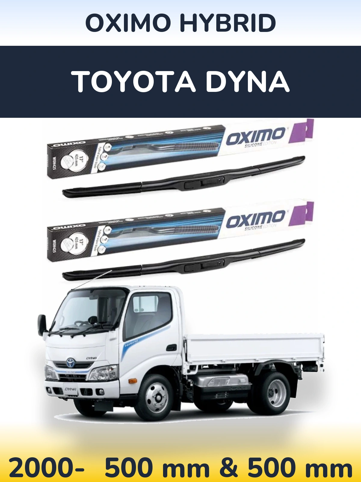Komplet przednich wycieraczek Oximo Hybrid 500 & 500 mm do Toyota Dyna 2000-2026