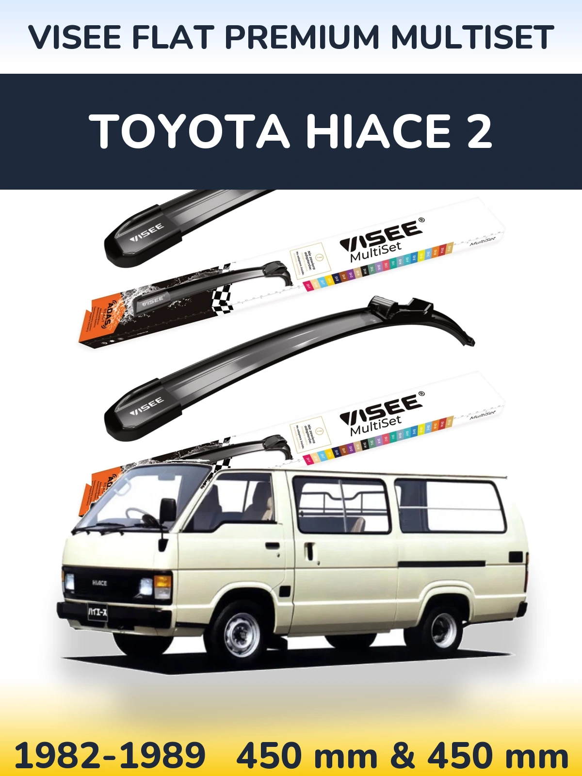 Komplet przednich wycieraczek VISEE FLAT PREMIUM MultiSet 450 & 450 mm do Toyota Hiace 2 1982-1989